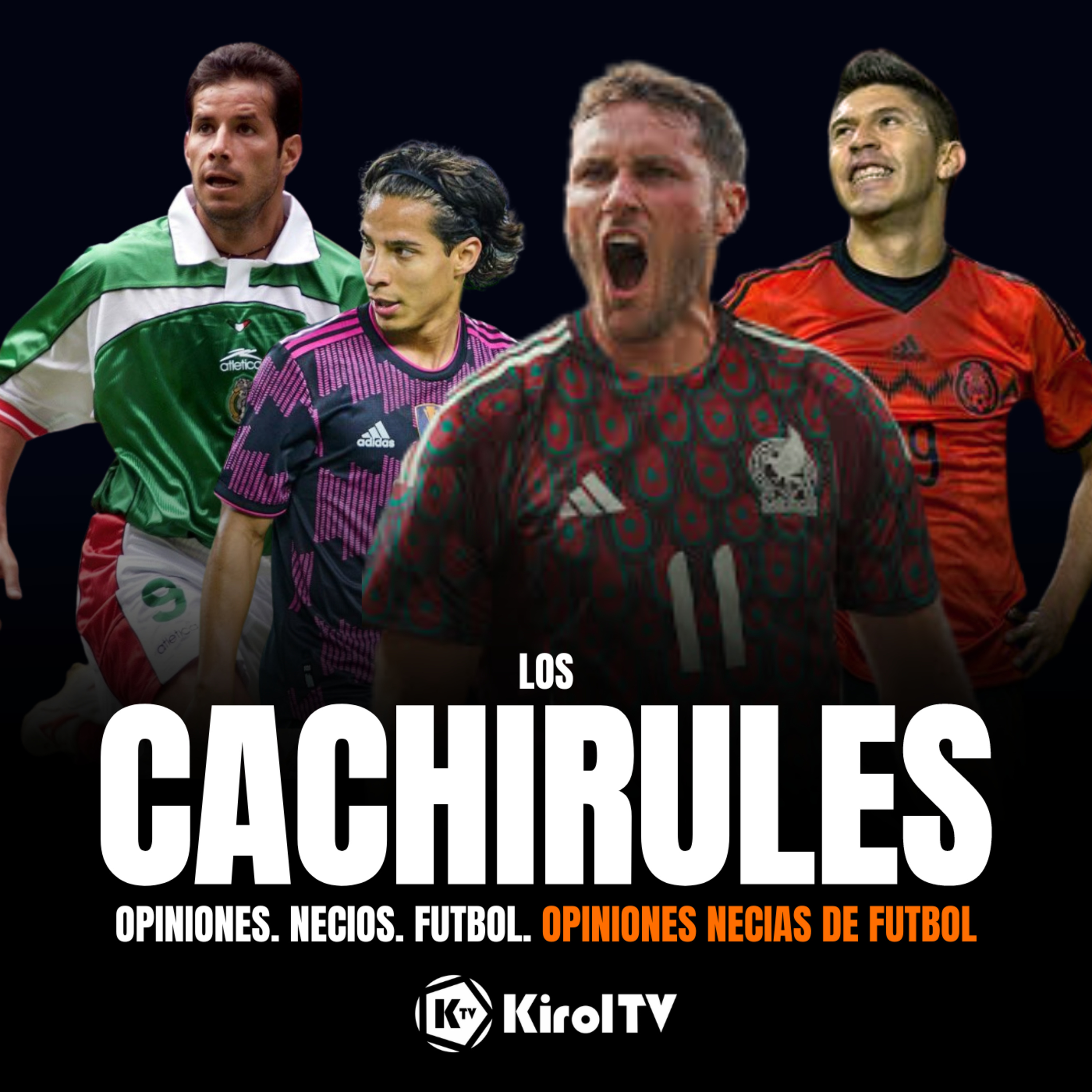 LOS CACHIRULES presentado por KirolTV