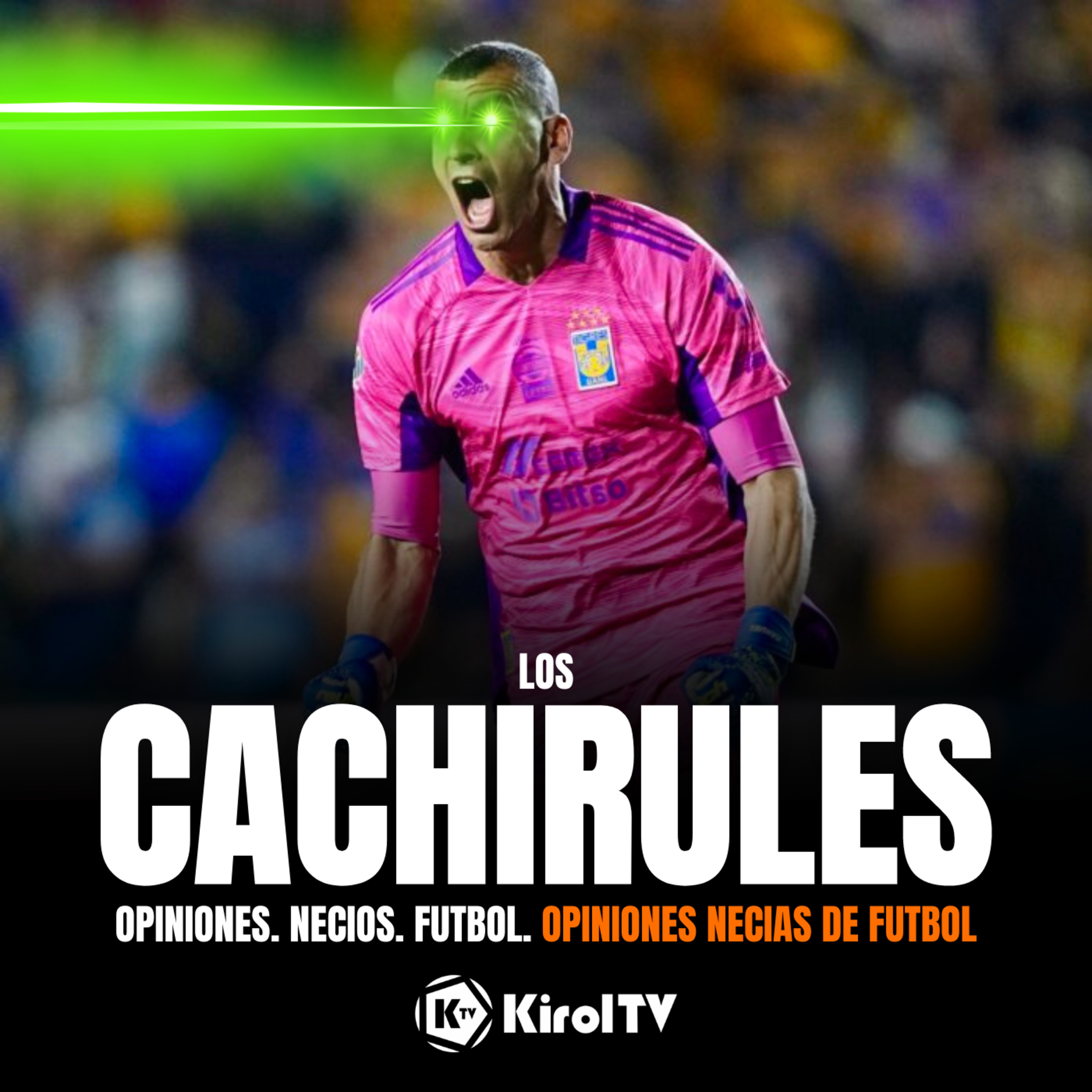 LOS CACHIRULES presentado por KirolTV