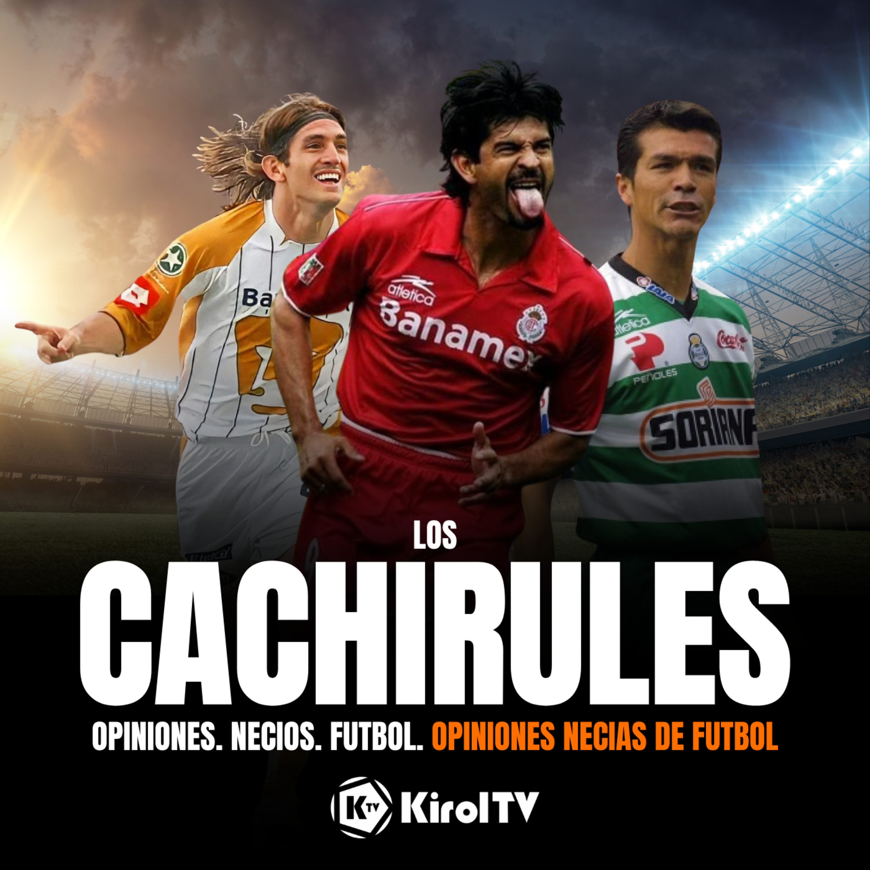LOS CACHIRULES presentado por KirolTV