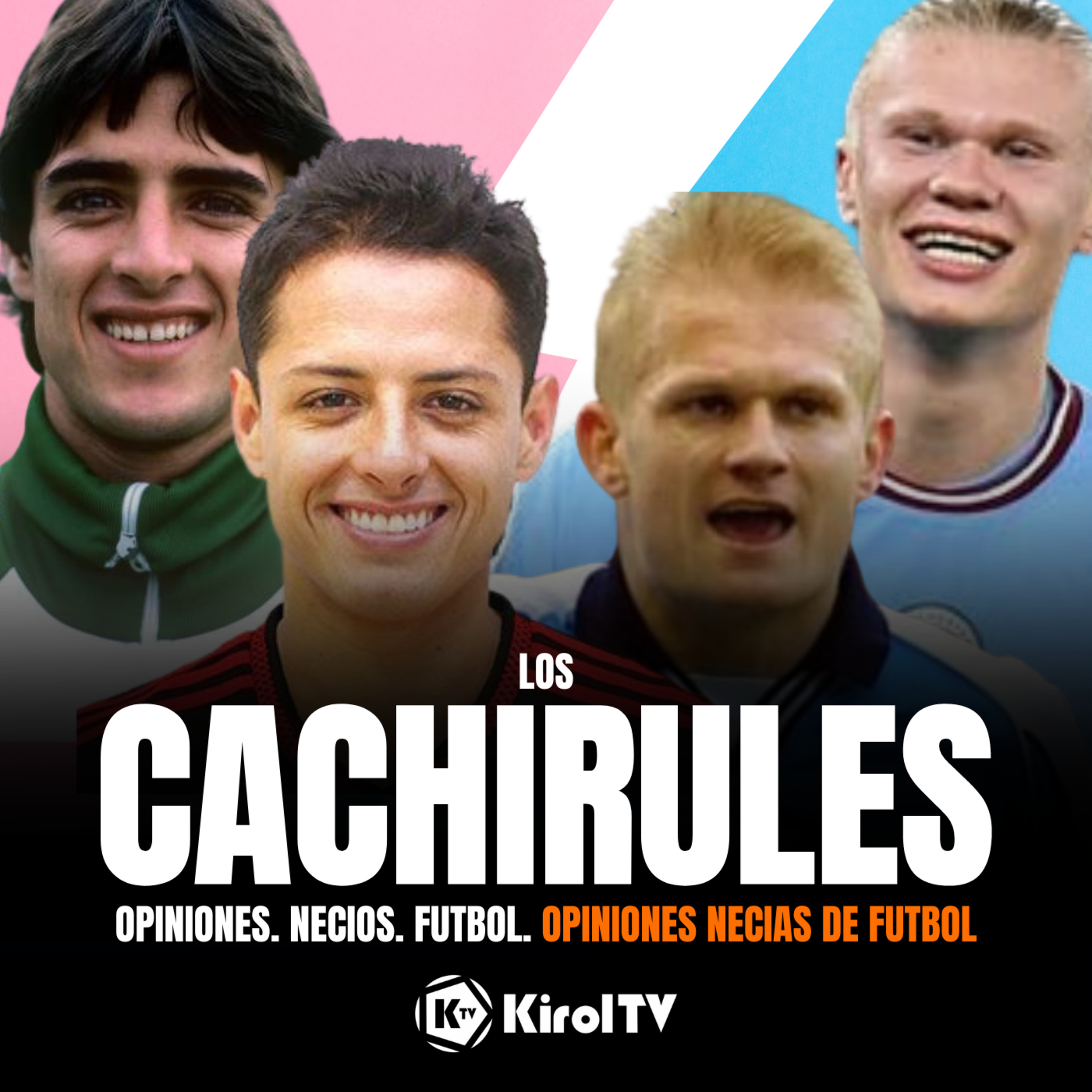 LOS CACHIRULES presentado por KirolTV