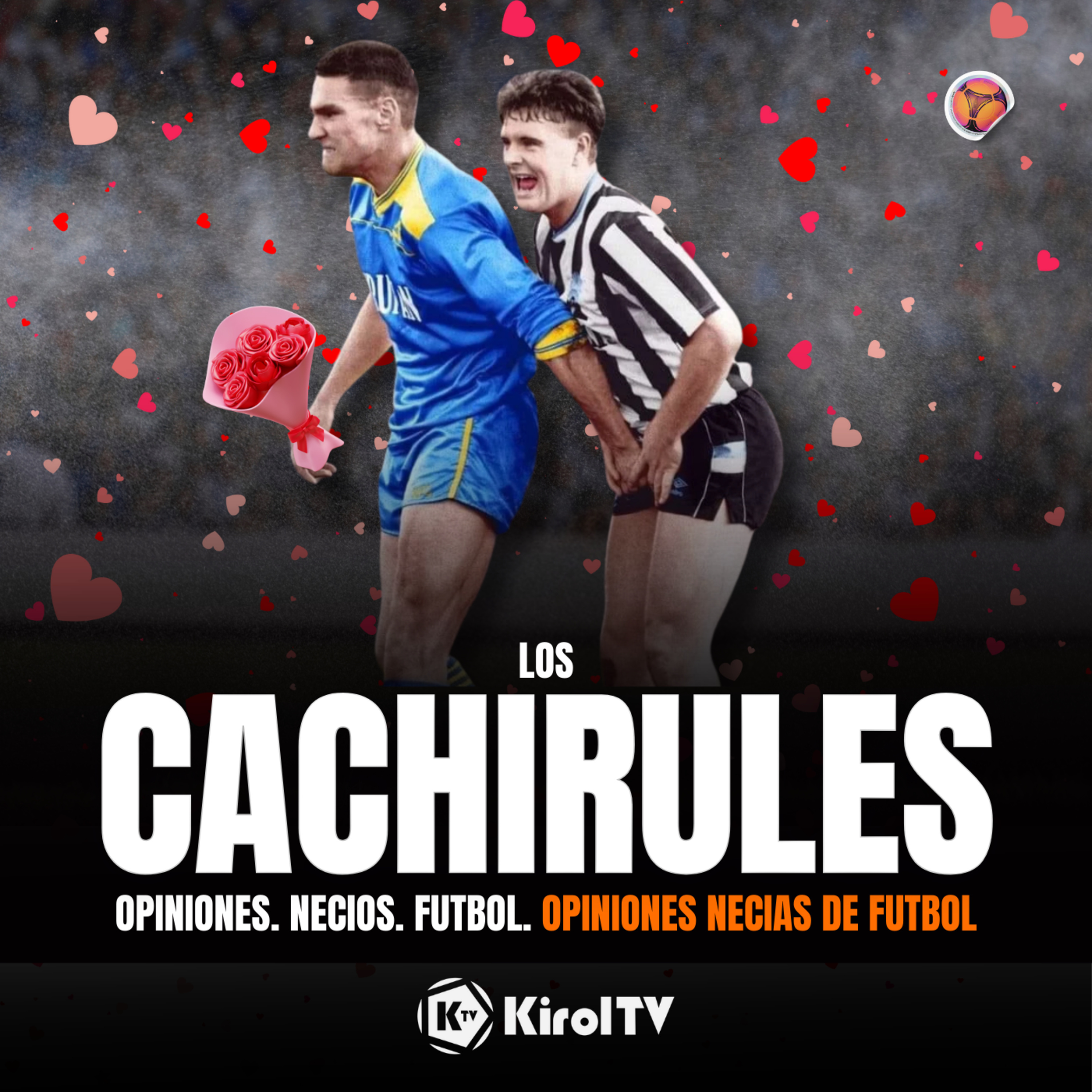 LOS CACHIRULES presentado por KirolTV