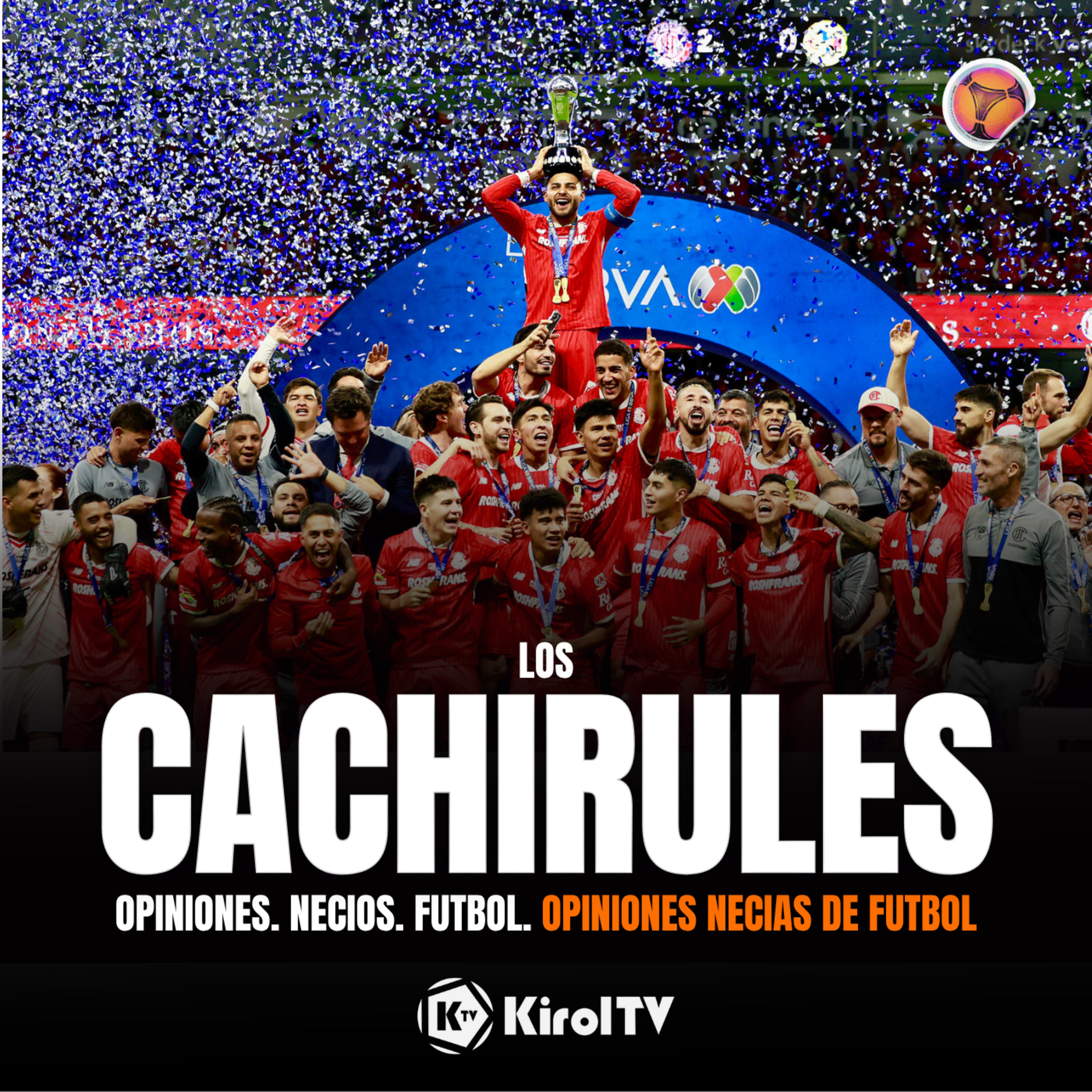 LOS CACHIRULES presentado por KirolTV