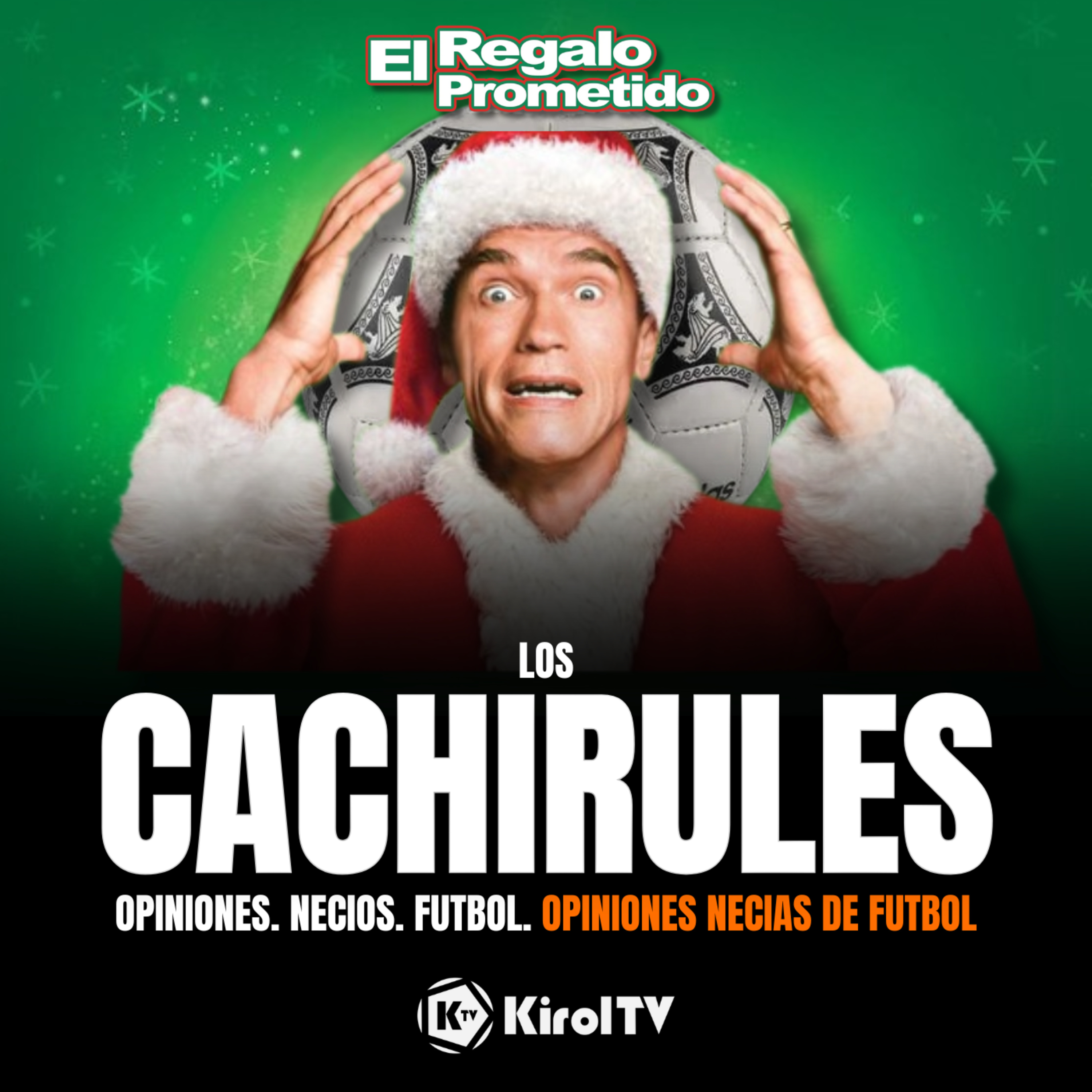 LOS CACHIRULES presentado por KirolTV