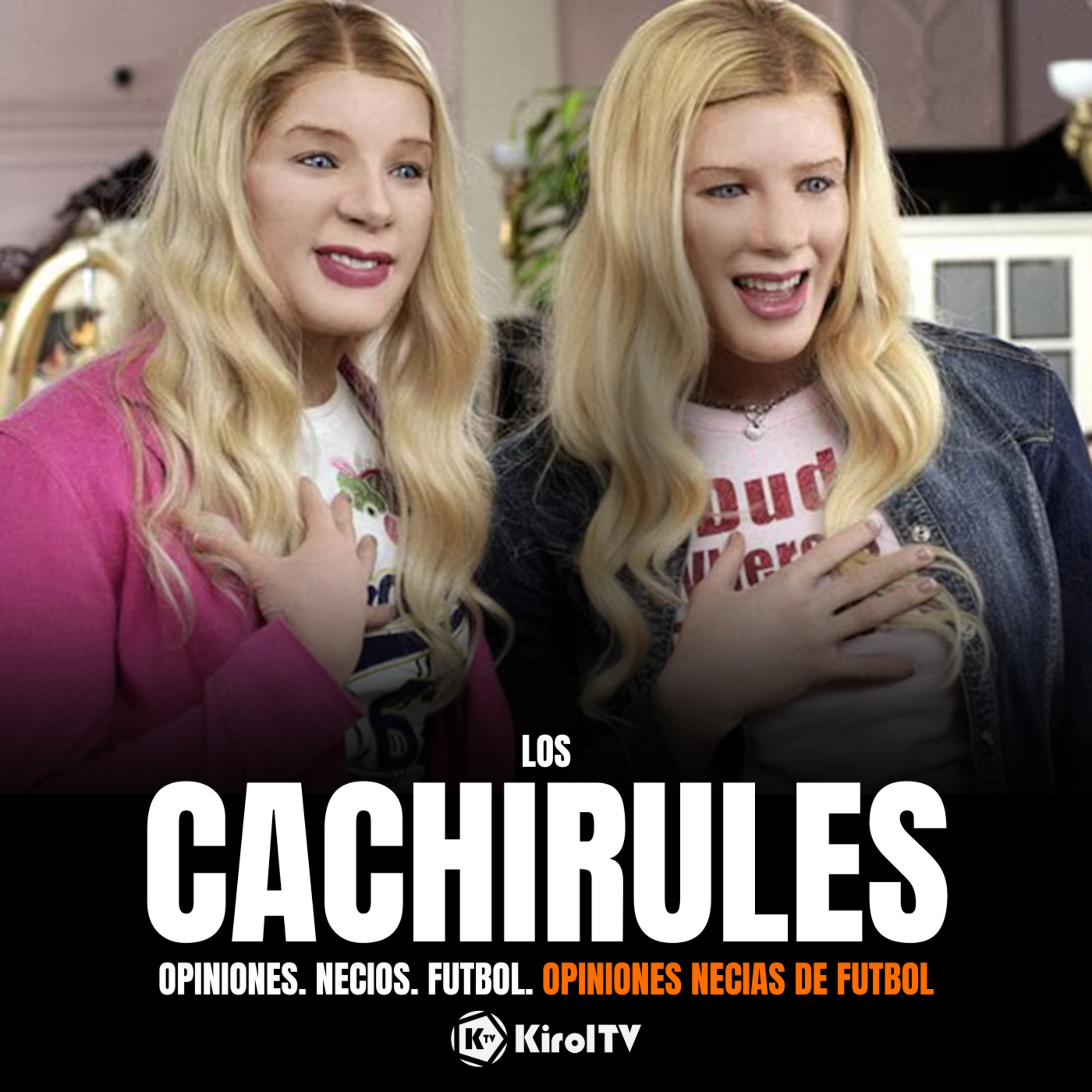 Portada de LOS CACHIRULES presentado por KirolTV