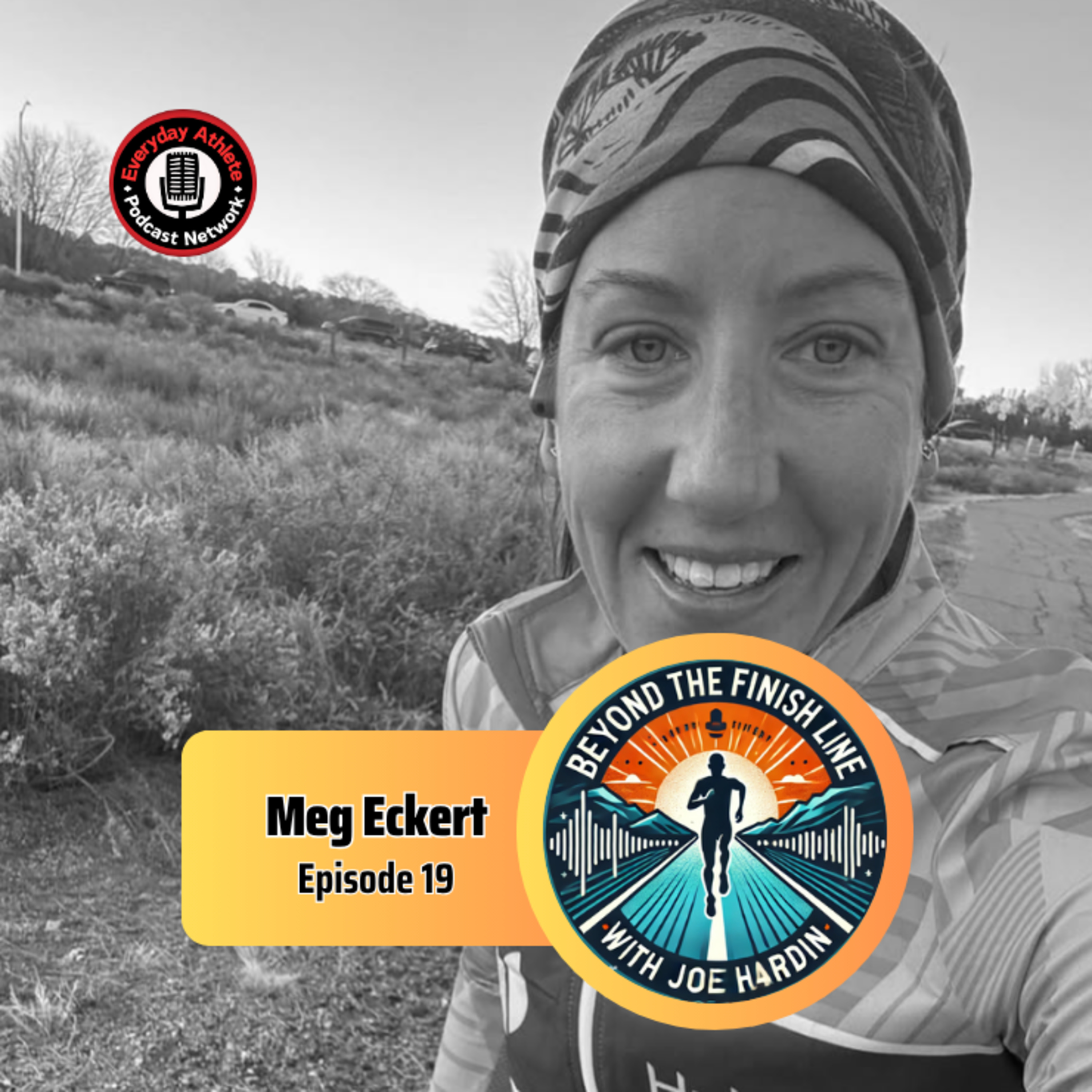 Beyond the Finish Line | Meg Eckert’s Ultra-Running Journey episode artwork