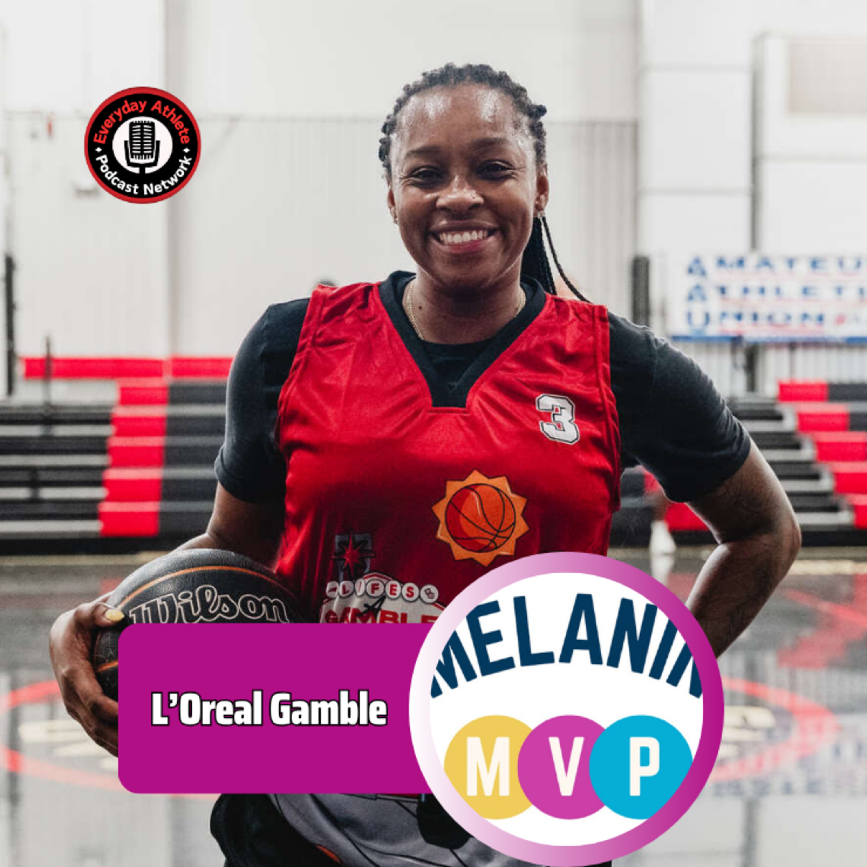 Melanin MVP | HBCU To Global Courts: L'Oreal Gamble On Building Women's Basketball Future episode artwork