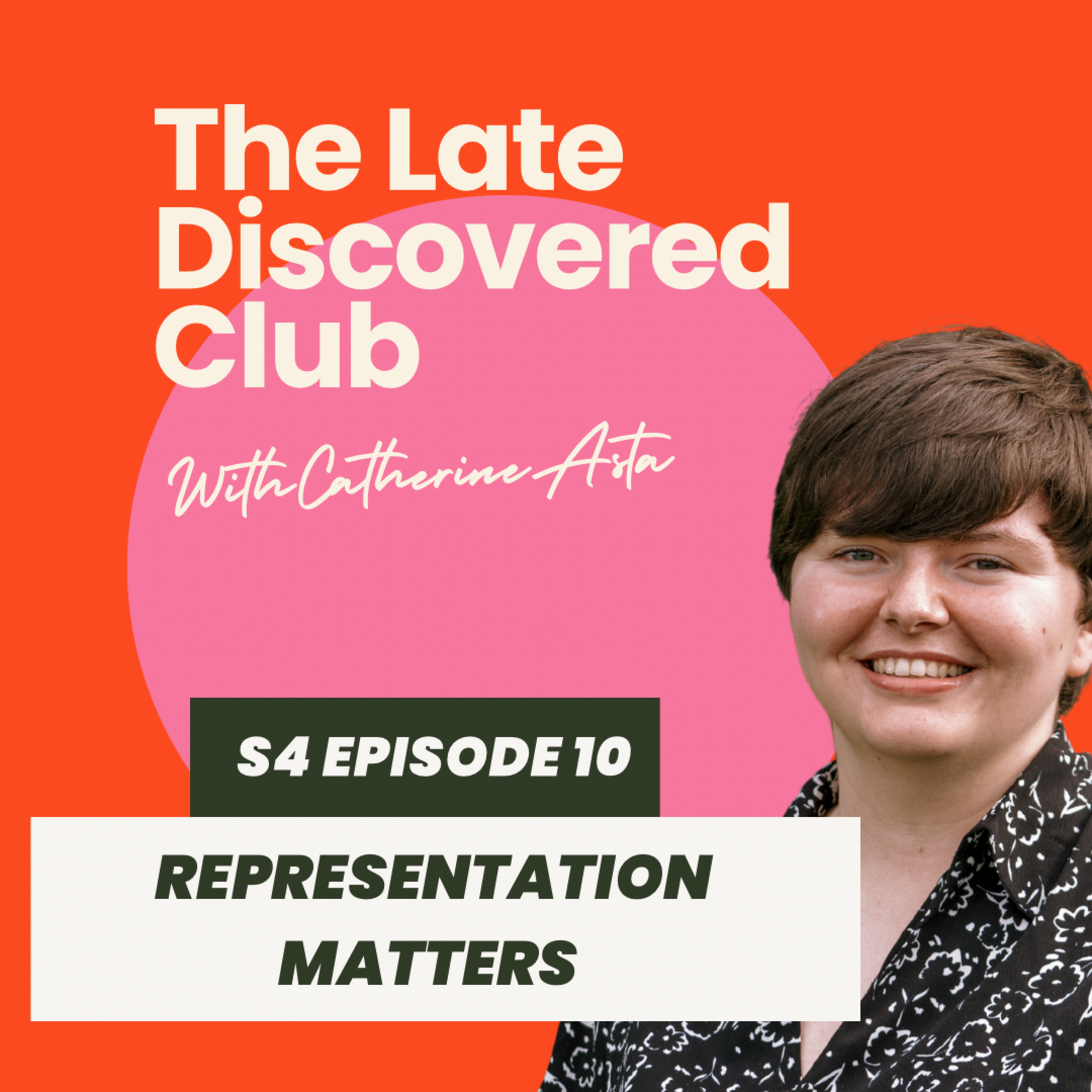 S4 Ep10 - Representation Matters