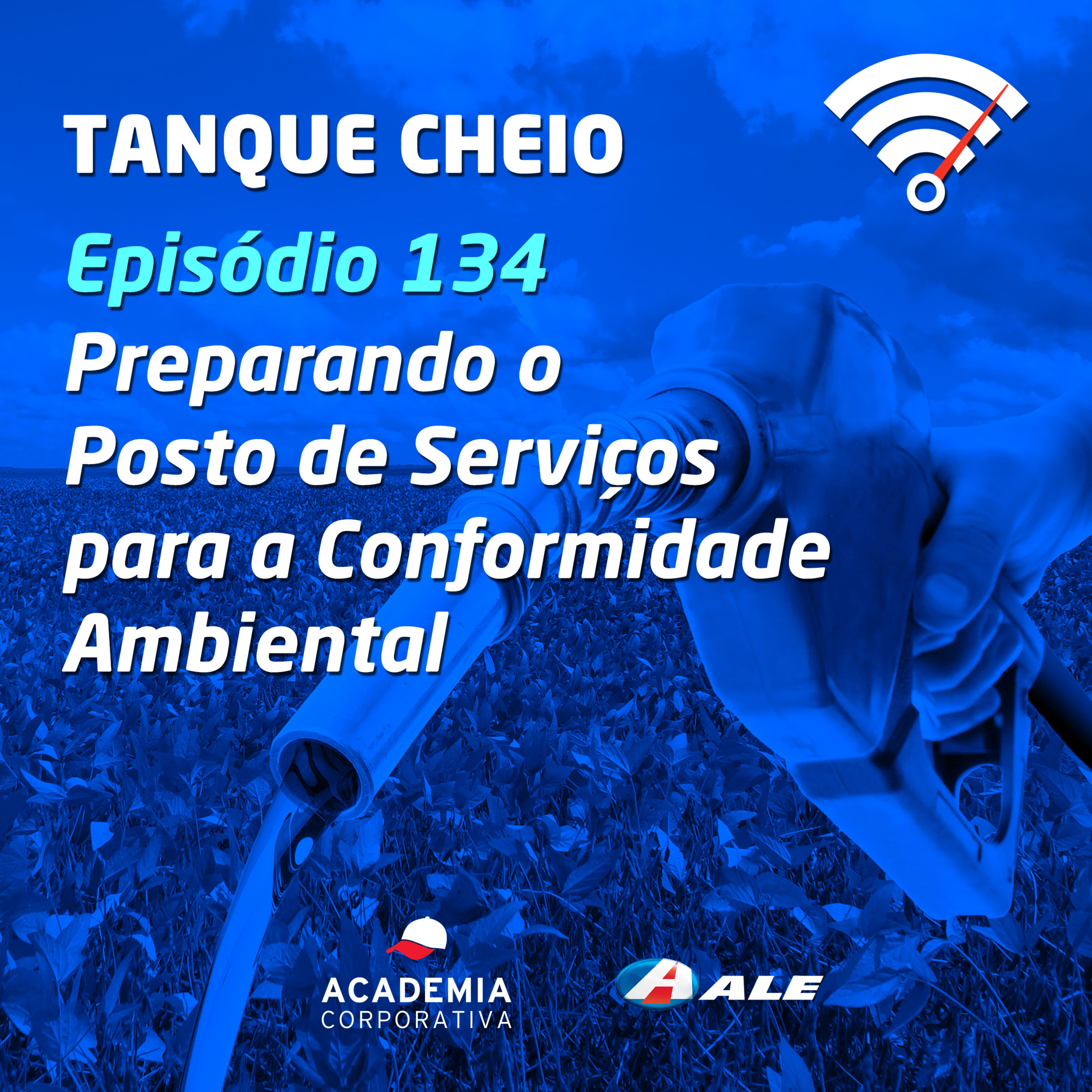 Episódio 134 - Preparando o Posto de Serviços para a Conformidade Ambiental episode artwork
