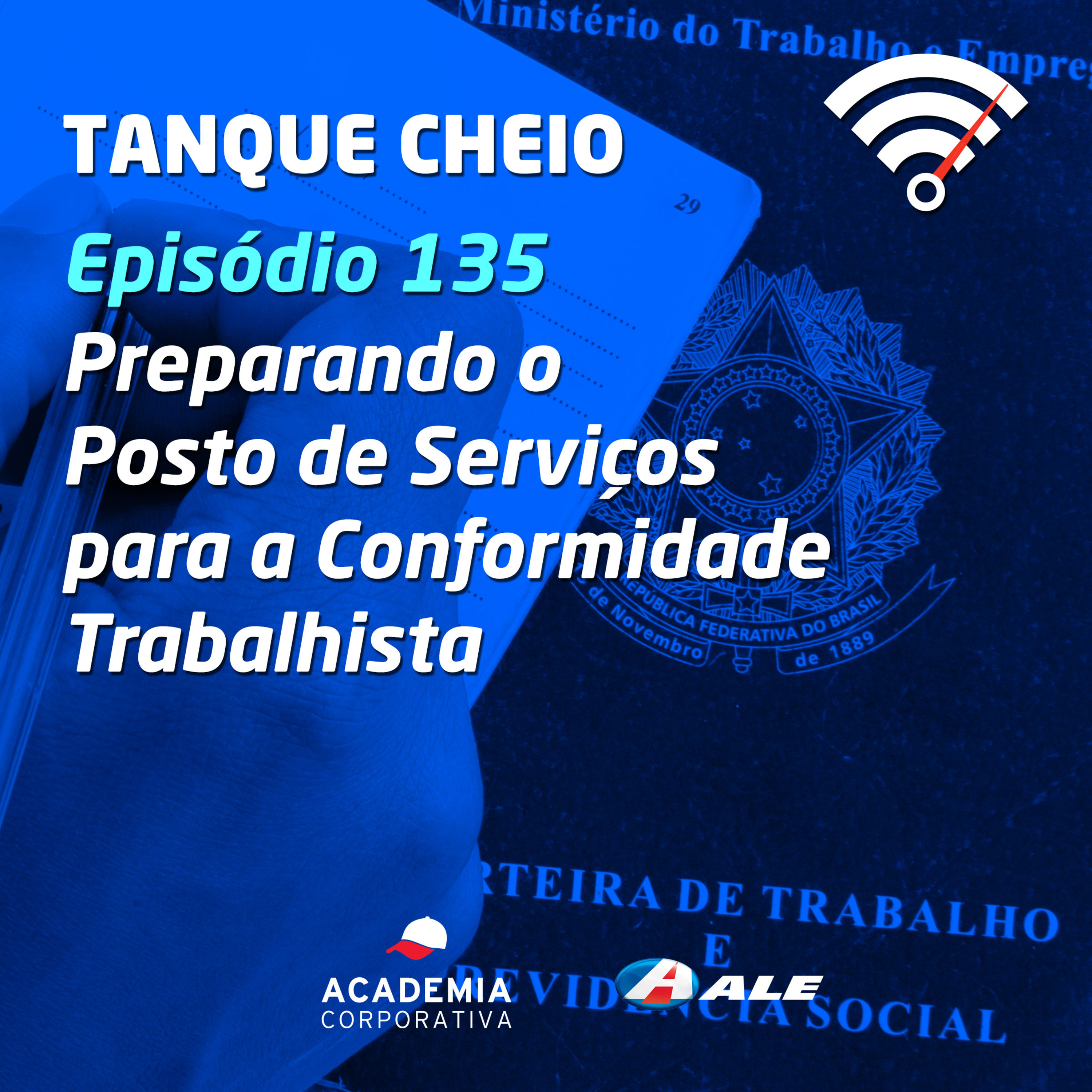 Episódio 135 - Preparando o Posto de Serviços para a Conformidade Trabalhista episode artwork