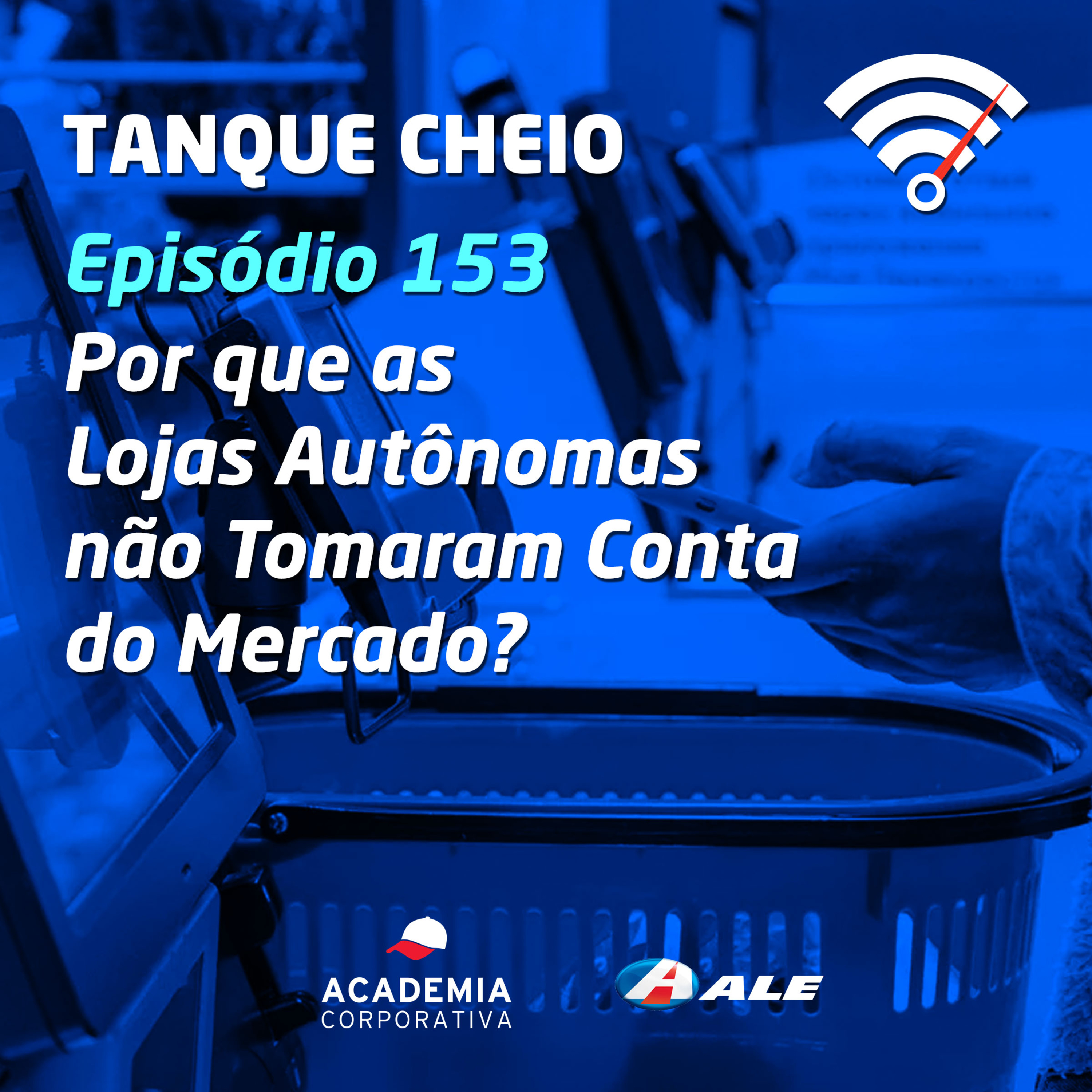 Episódio 153 - Por que as Lojas Autônomas não Tomaram Conta do Mercado? episode artwork
