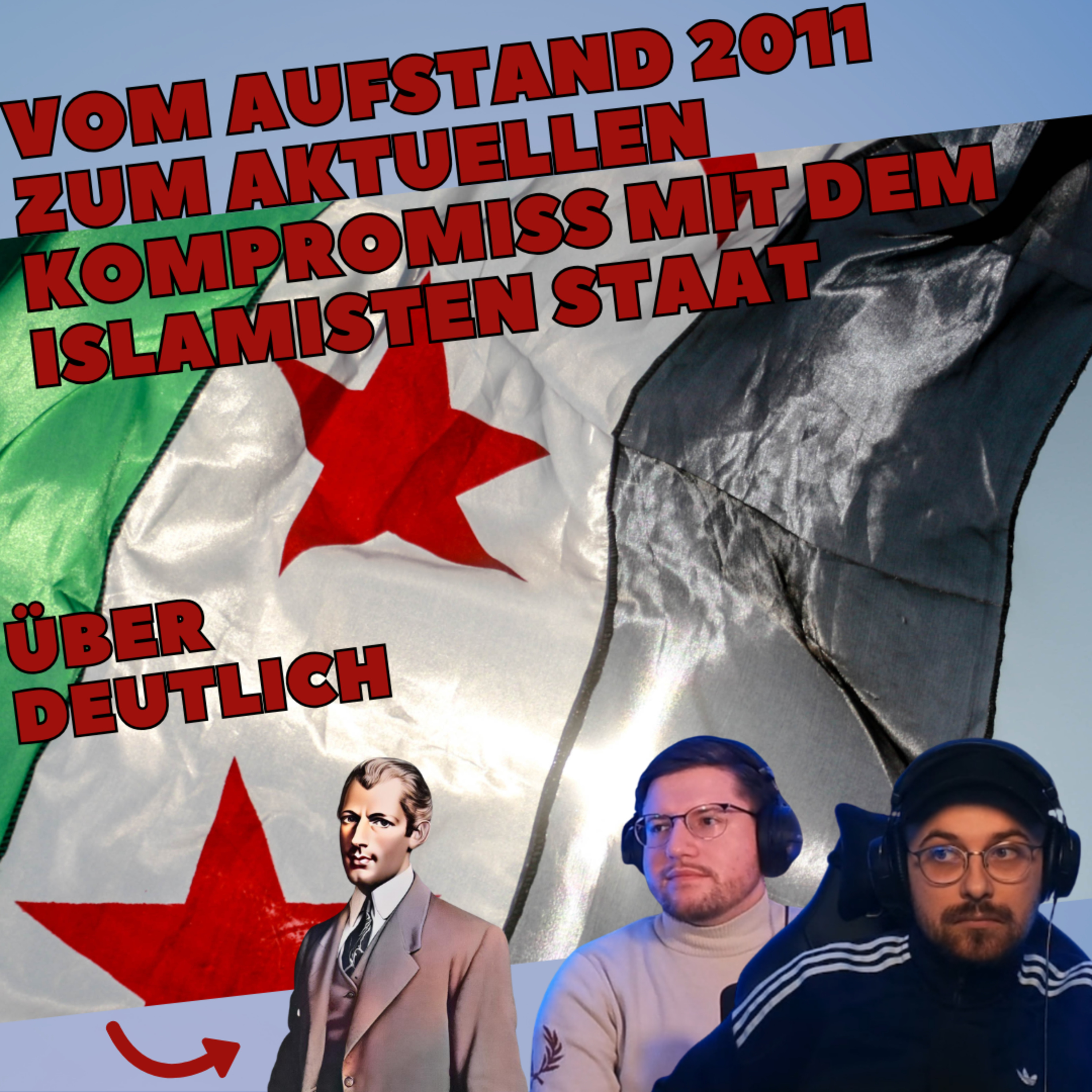 Überdeutlich: zur aktuellen Situation in Syrien & Blick zurück auf den Aufstand von 2011 mit Alfred Masur