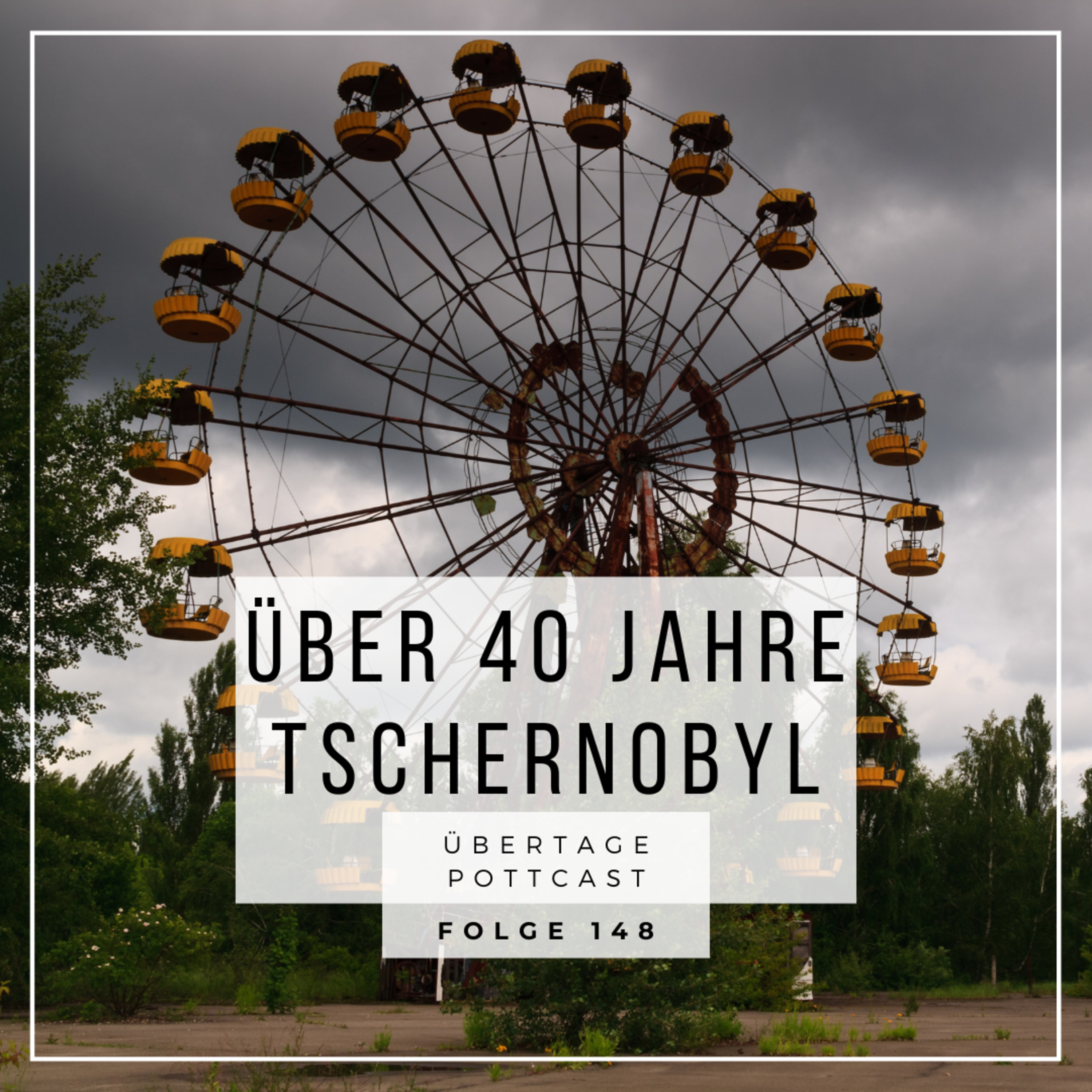 Folge 148: über 40 Jahre Tschernobyl mit Andreas Müller episode artwork