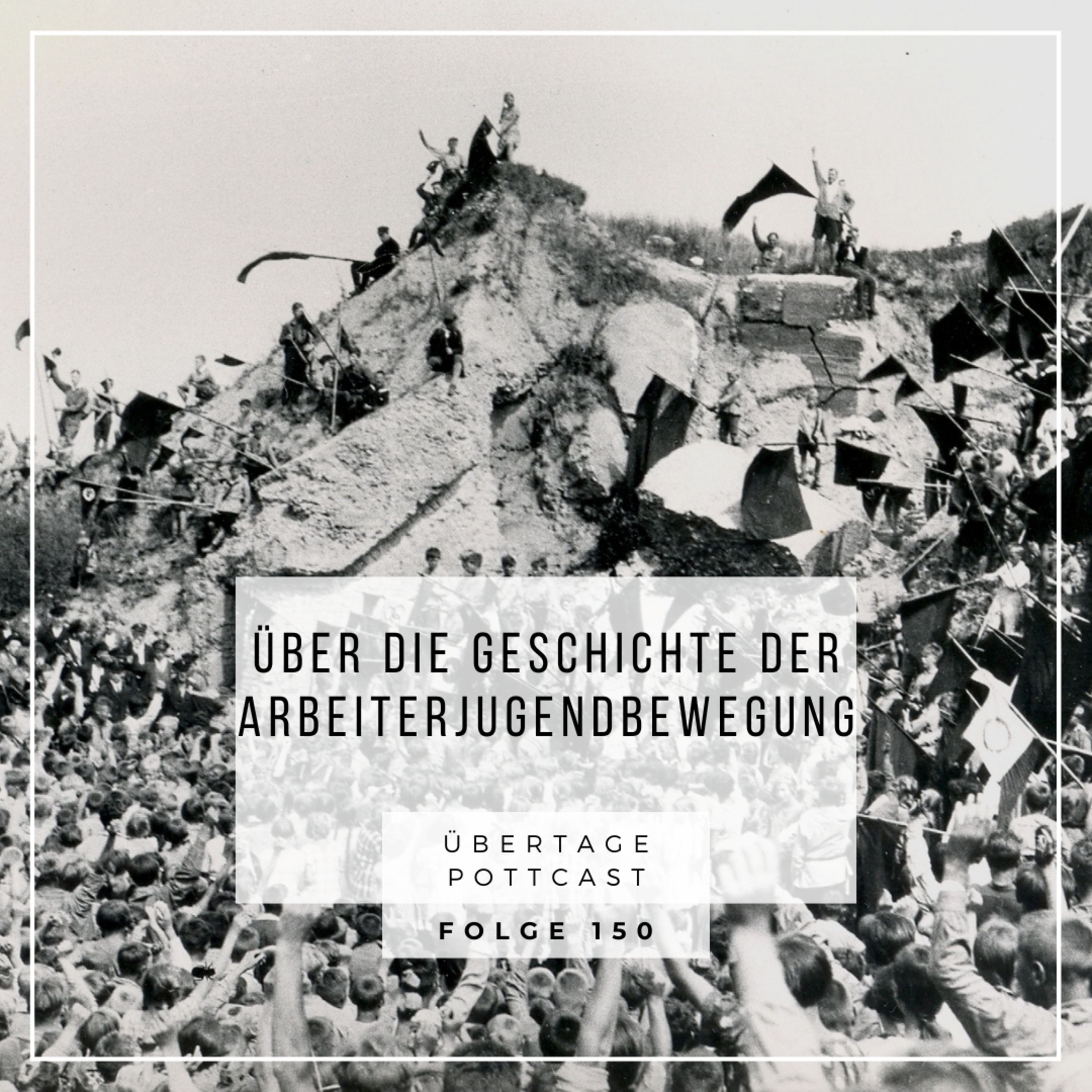 Folge 150: über die Geschichte der Arbeiterjugendbewegung mit Arne Schott episode artwork