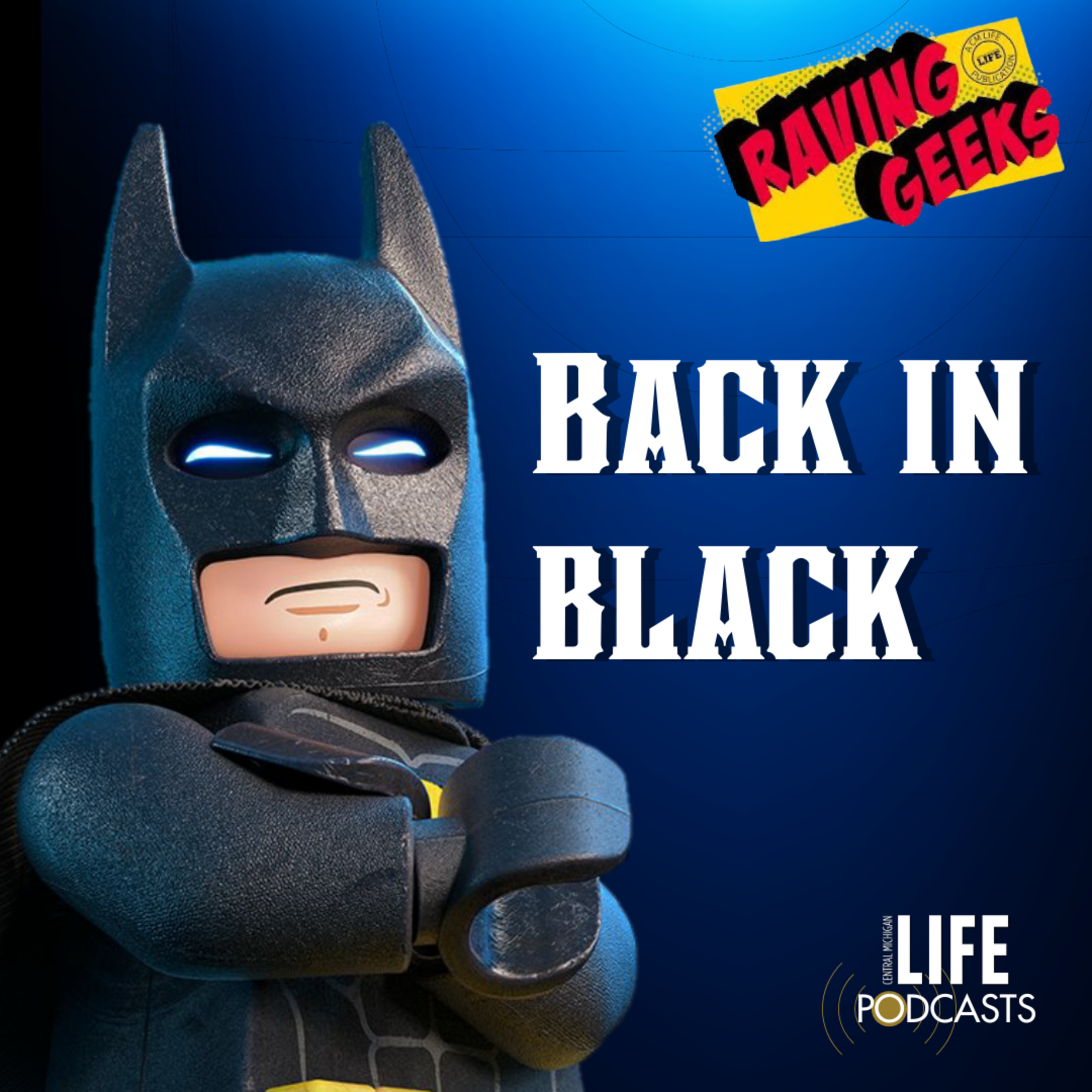 Raving Geeks S12 E1: Back in Black episode artwork