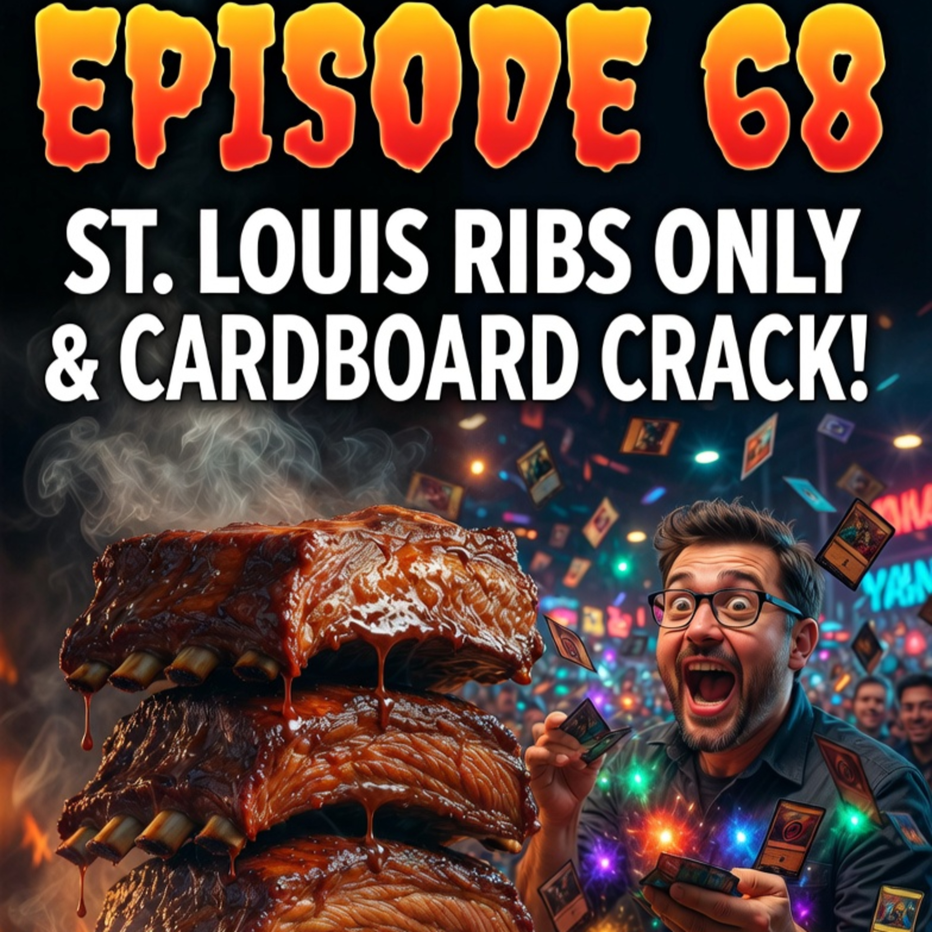 Episode 68: Ron's Rockin' Ribs & Thom's Maggicon 2026 Madness episode artwork