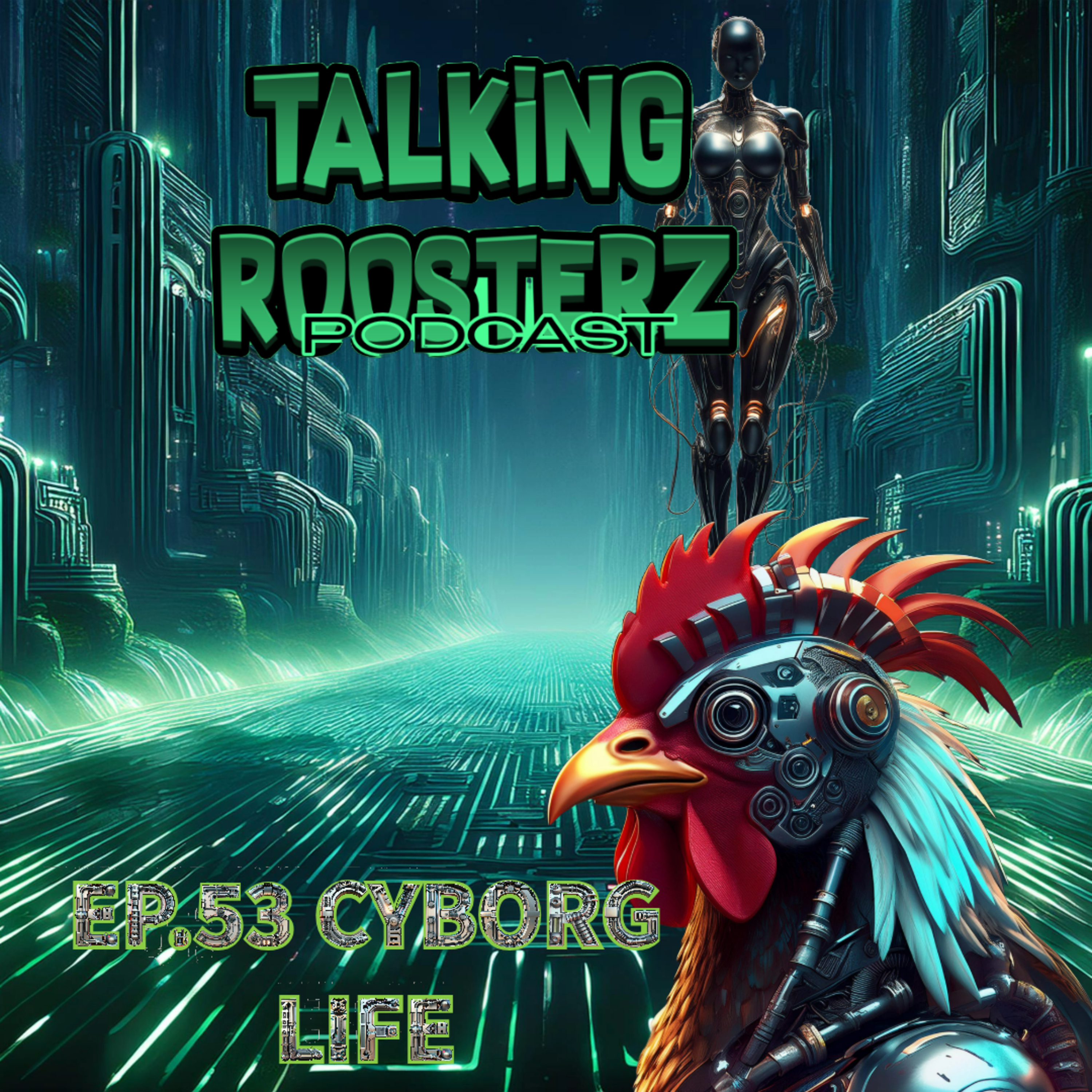 EP.53 CYBORG LIFE episode artwork