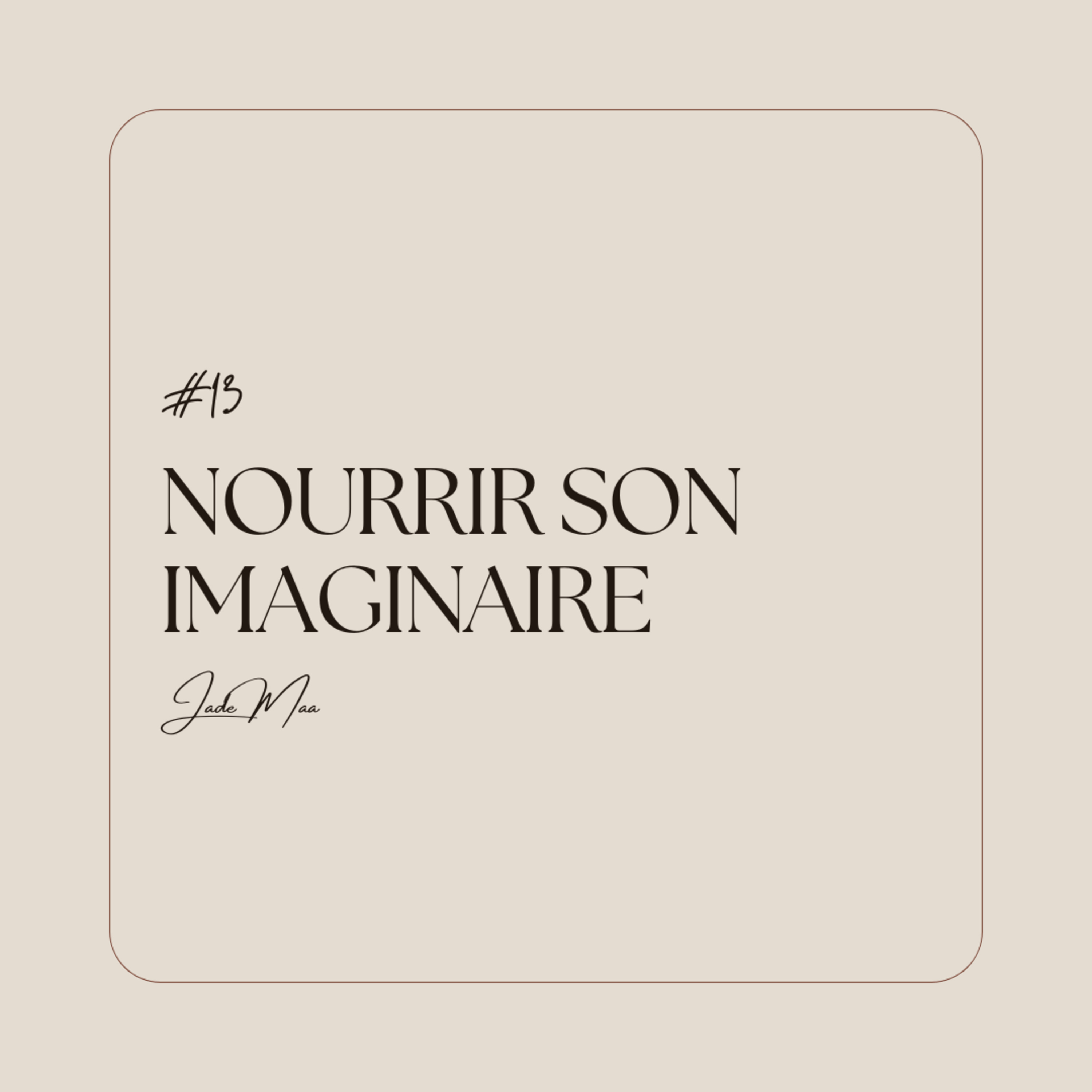 Nourrir son imaginaire