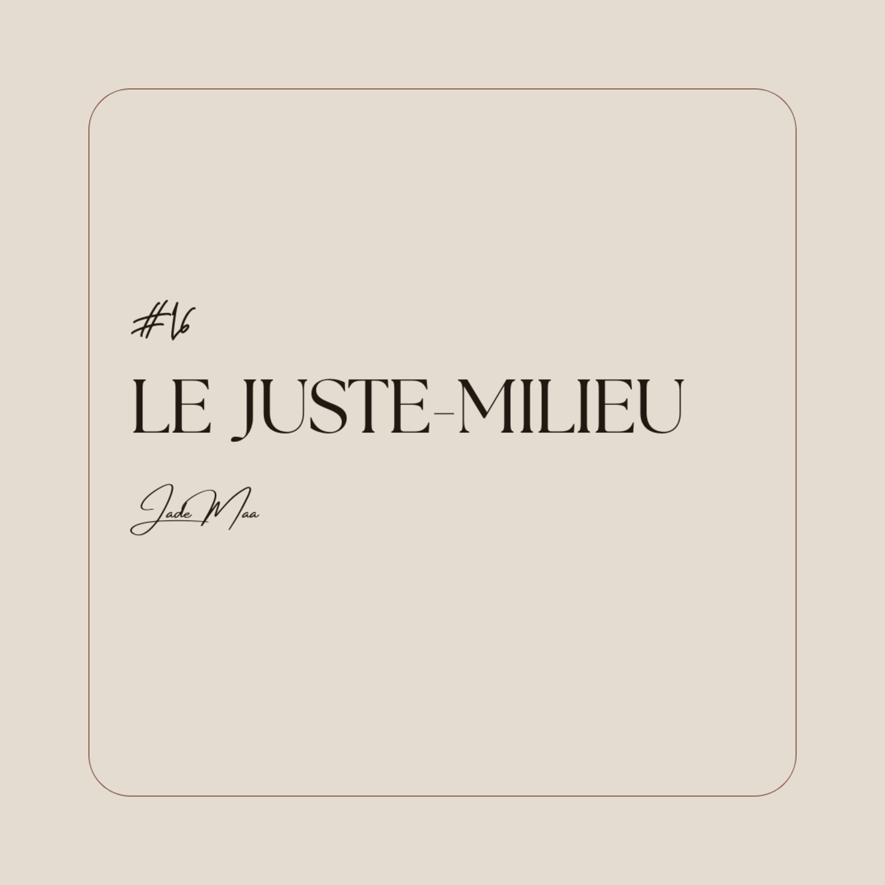 Le juste-milieu