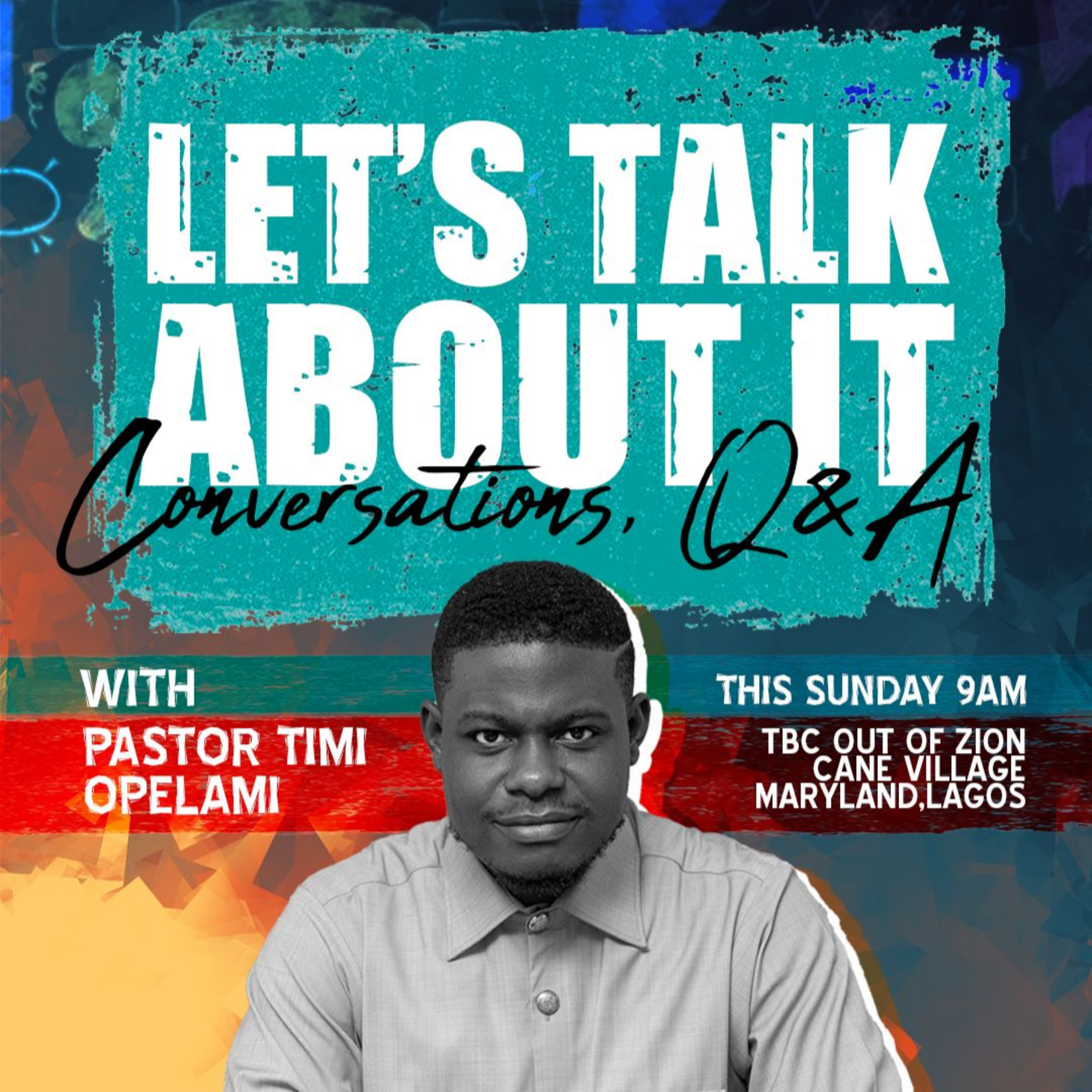 Let's Talk About It - Pastor Timi Opelami episode artwork