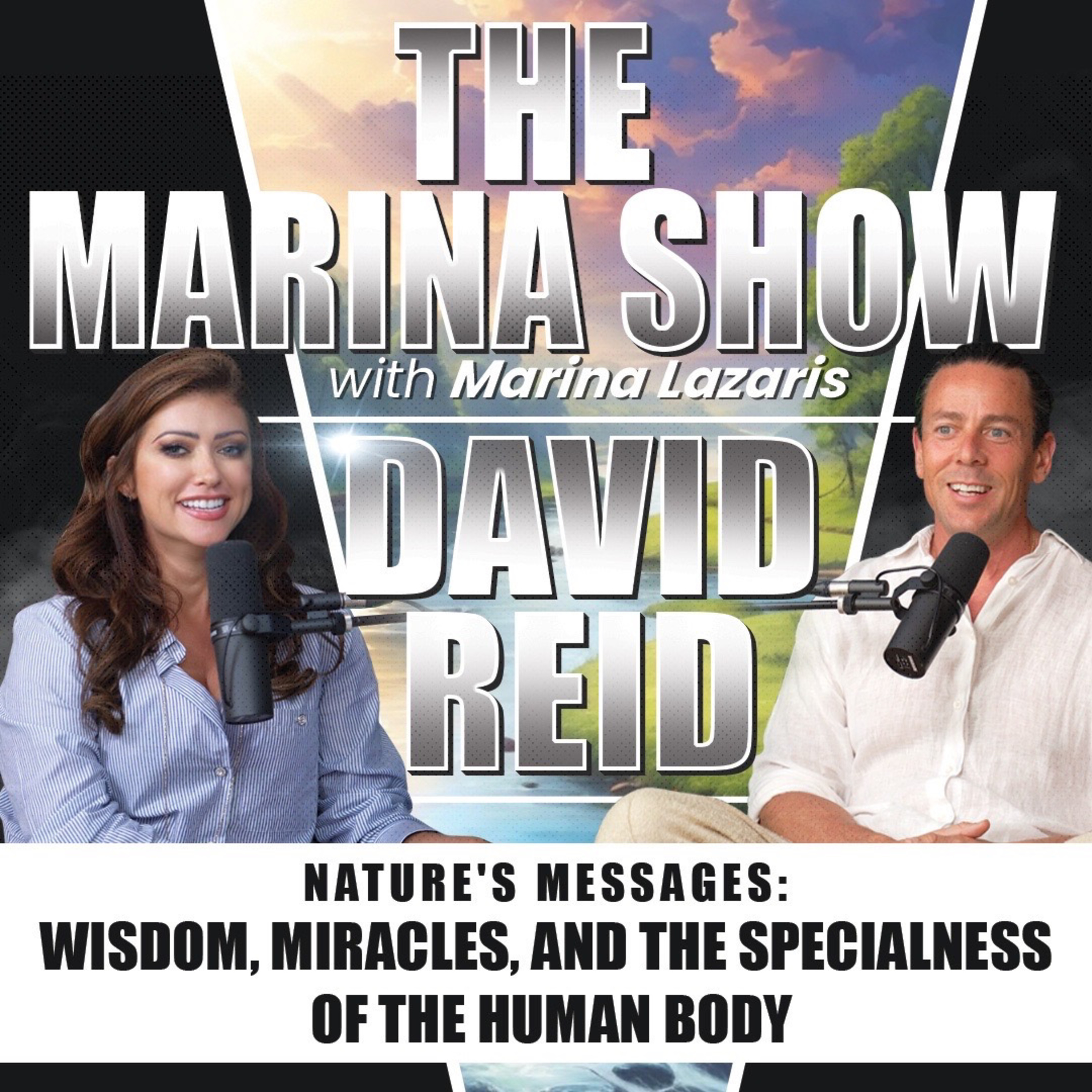 Nature's Messages: Wisdom, Miracles, and the Specialness of the Human Body- David Reid & Marina Lazaris