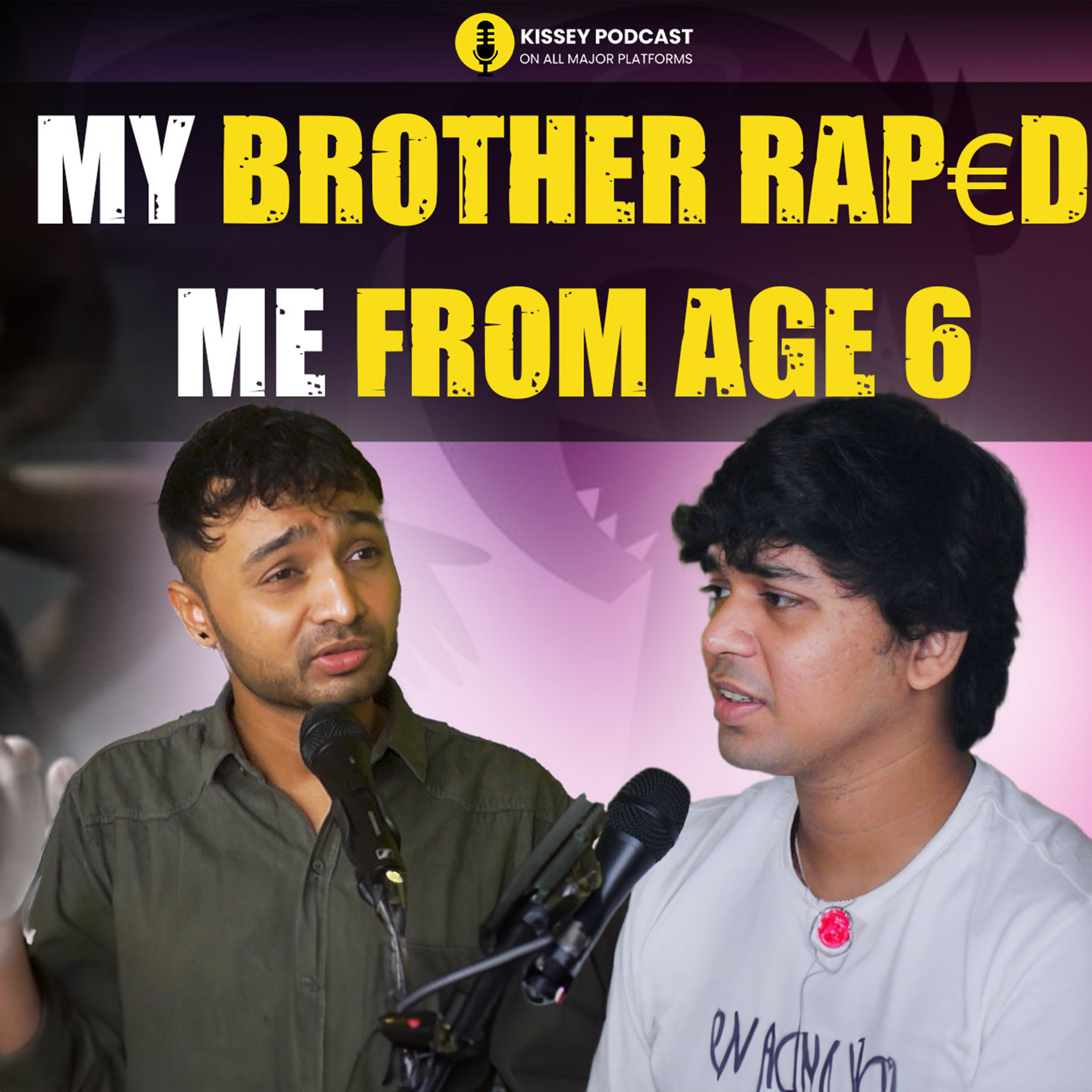 My brother raped Me | Lokesh's Brave Journey on Kissey Podcast episode artwork