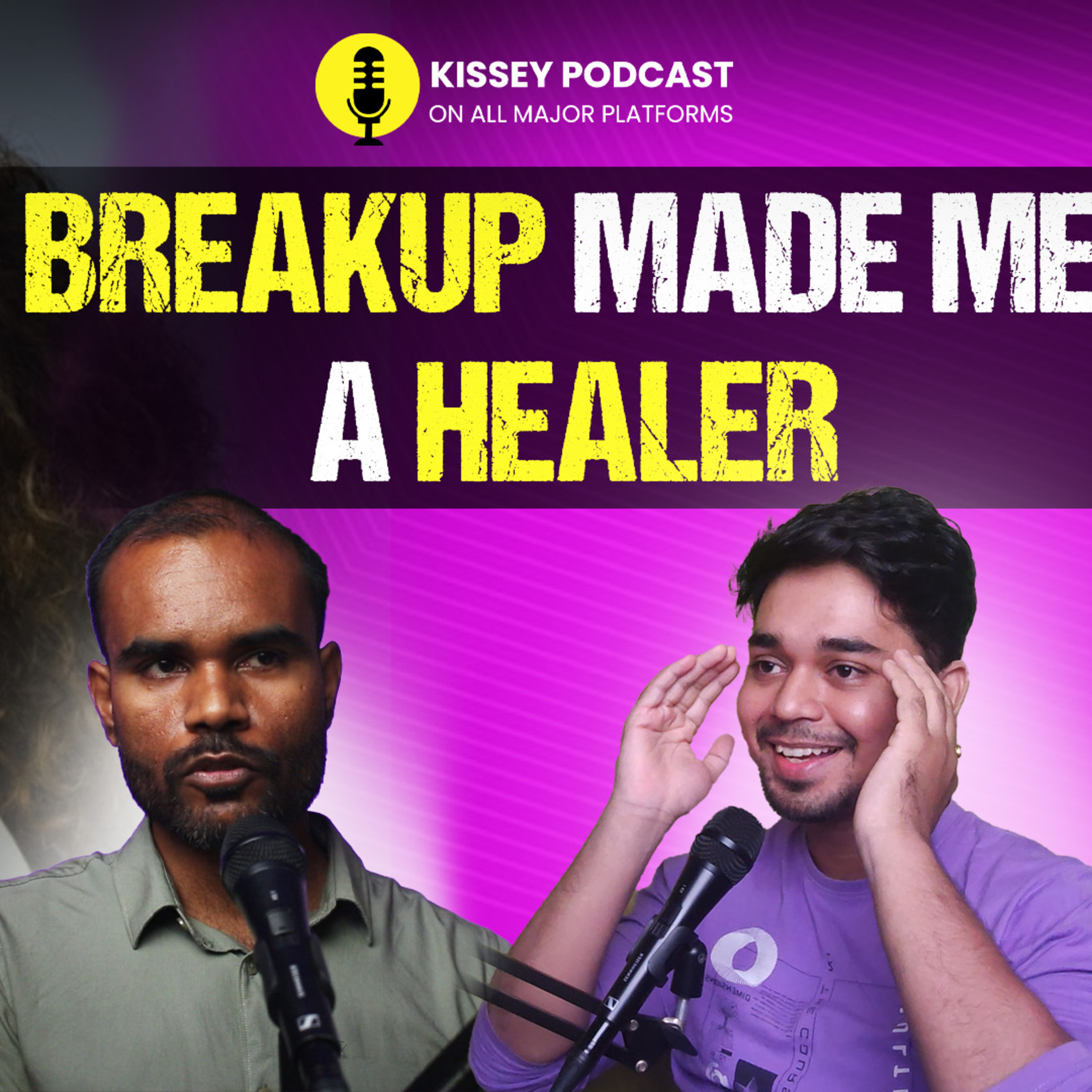 Breakup and He healed his heartbreak using NLP | Kissey podcast episode artwork