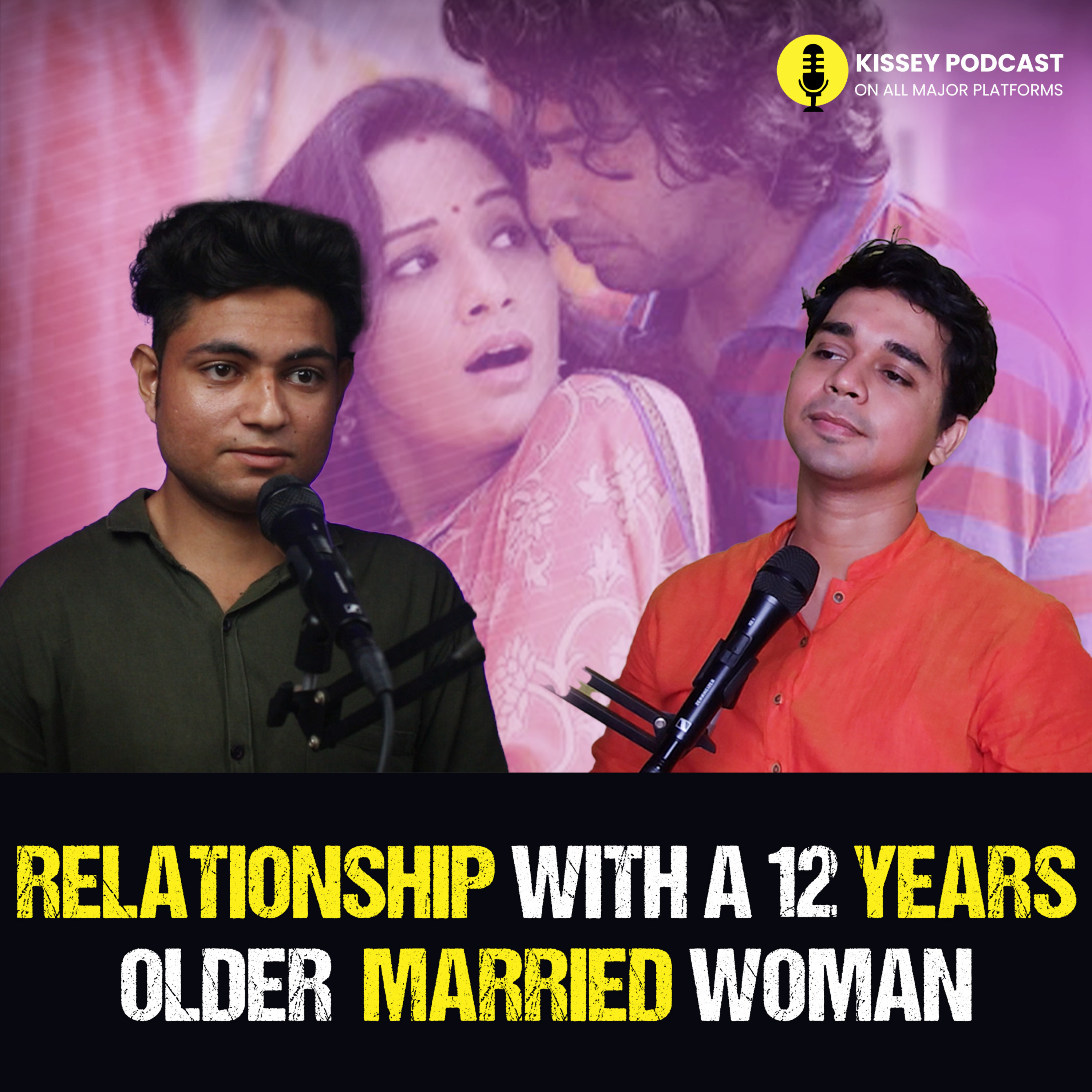 Relationship Affair with a Married Woman I Was 12 Years Younger | kissey podcast episode artwork