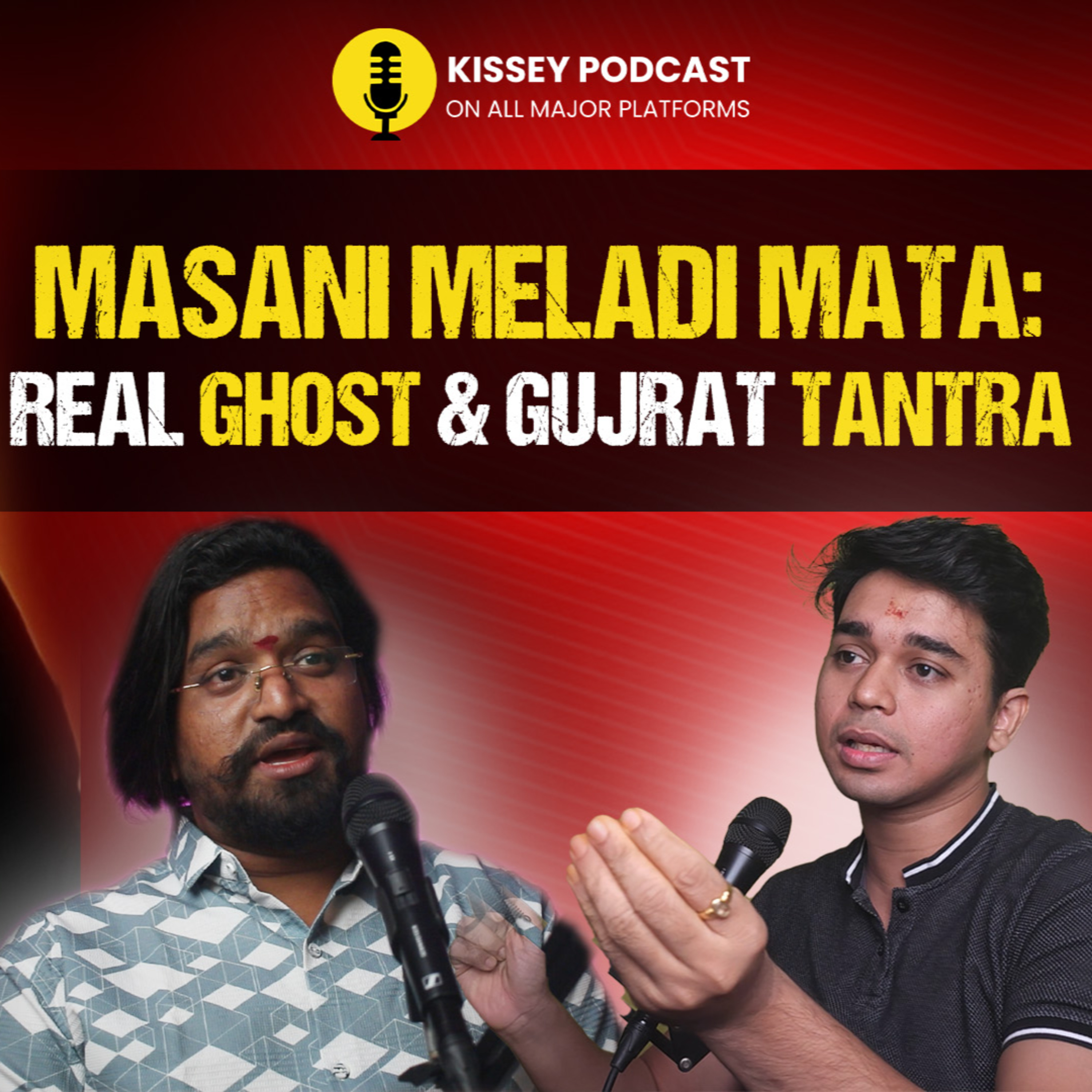 Mel Maran Meldi: Real Ghost, blackmagic Uatara and Gujrat Tantra | kissey podcast