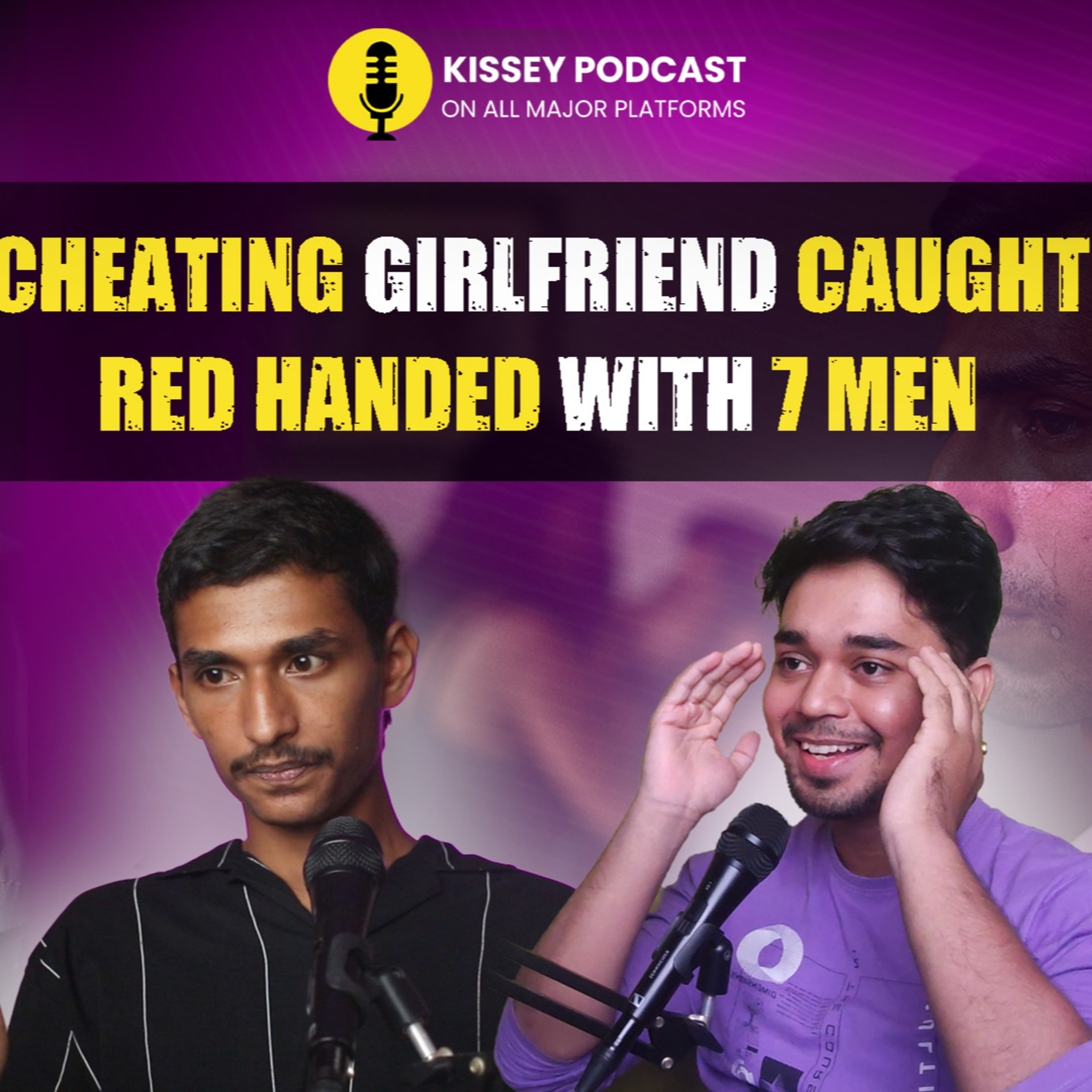 Merchant Navy Officer Caught CHEATING Girlfriend RED HANDED WITH 7 GUYS | kissey podcast episode artwork