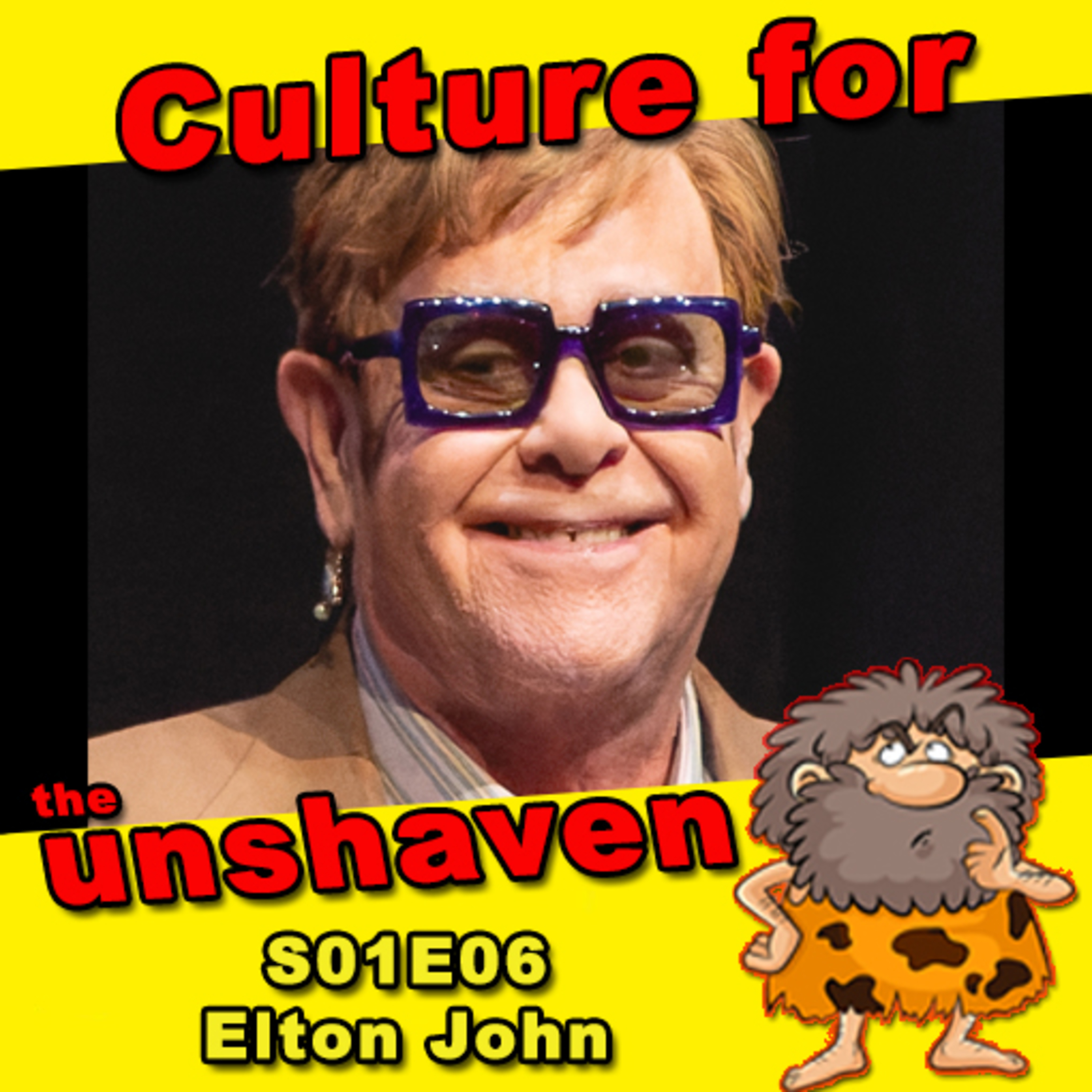 Culture for the unshaven S01E06 Elton John