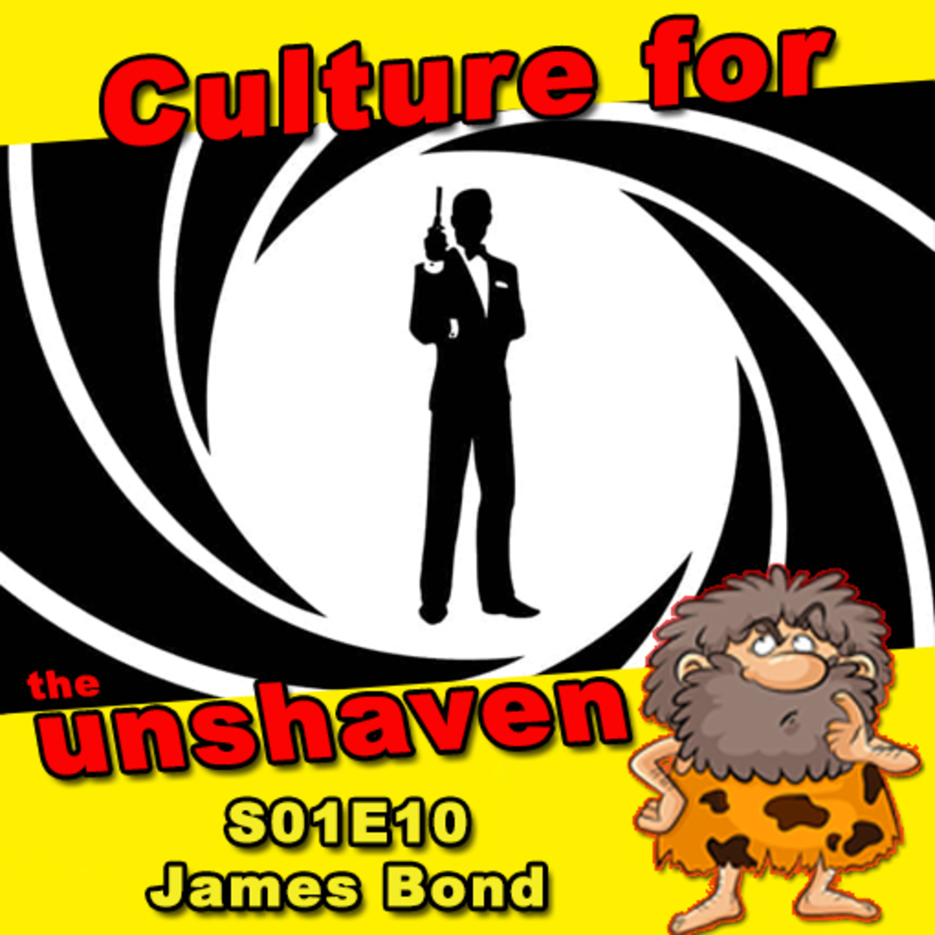 Culture for the unshaven S01E10 James Bond