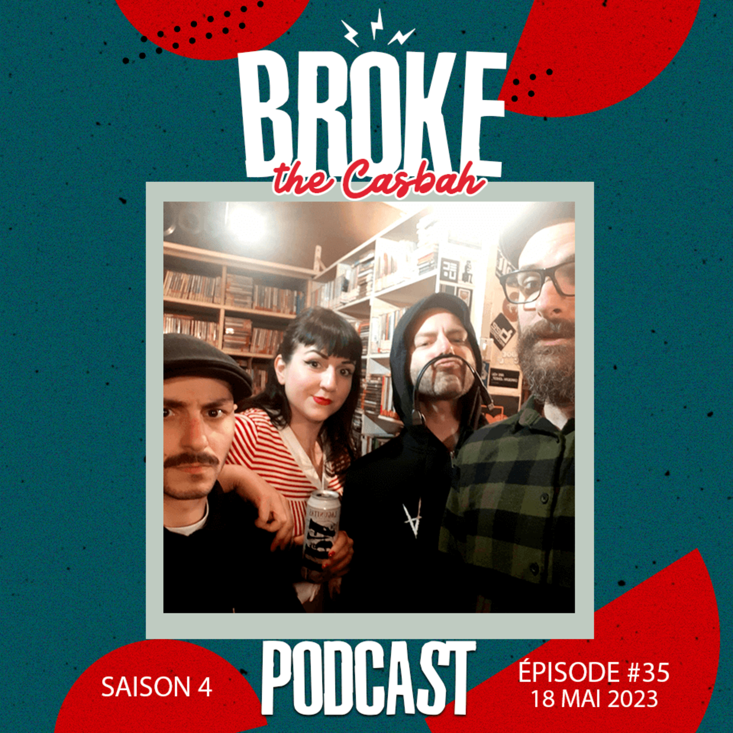 Broke The Casbah #159 : 18 mai 2023 / Invitée : Stase "Les Fringantes" episode artwork