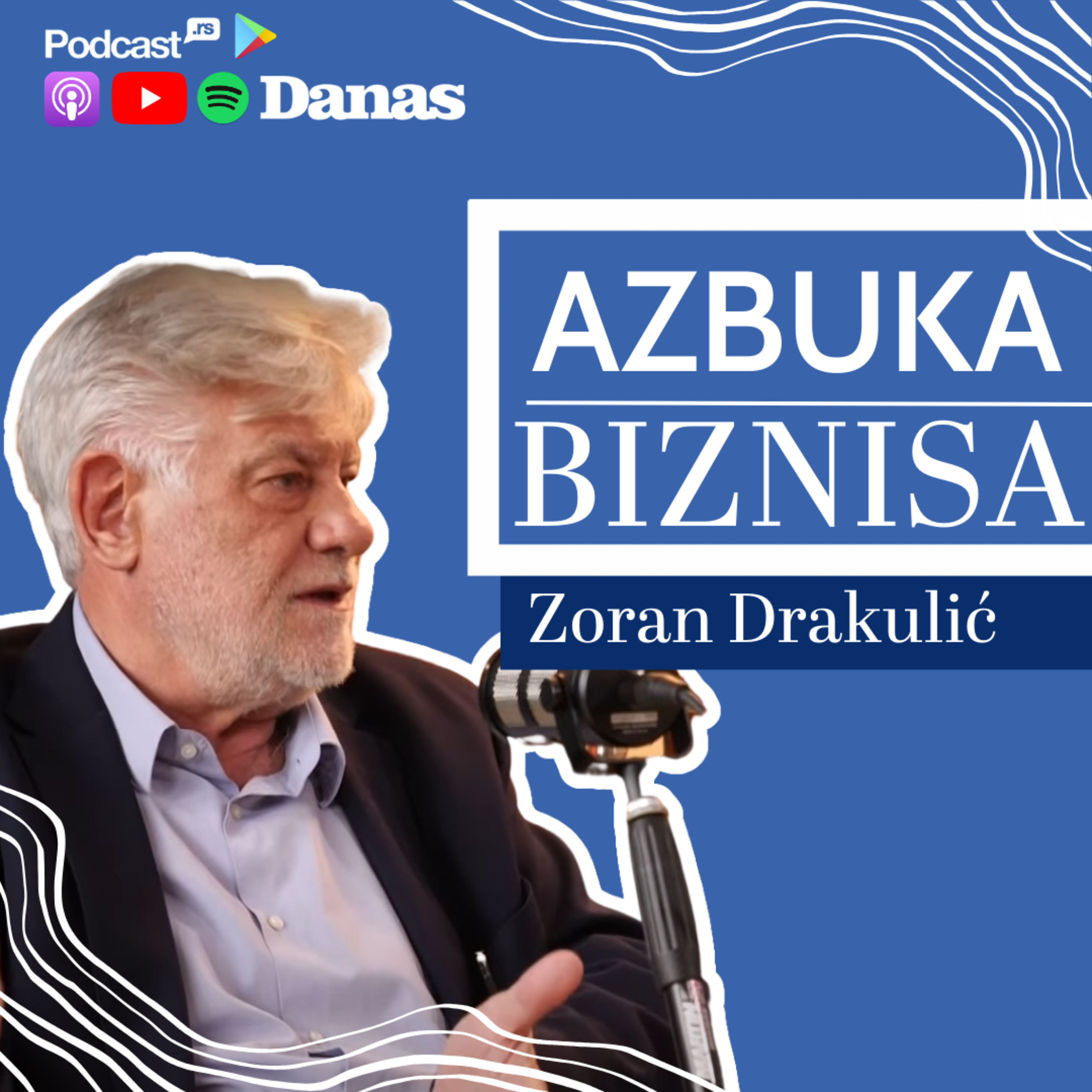 Azbuka biznisa 01 | Zoran Drakulić: Nikada deci nisam dozvolio da se bave poslom u firmi episode artwork