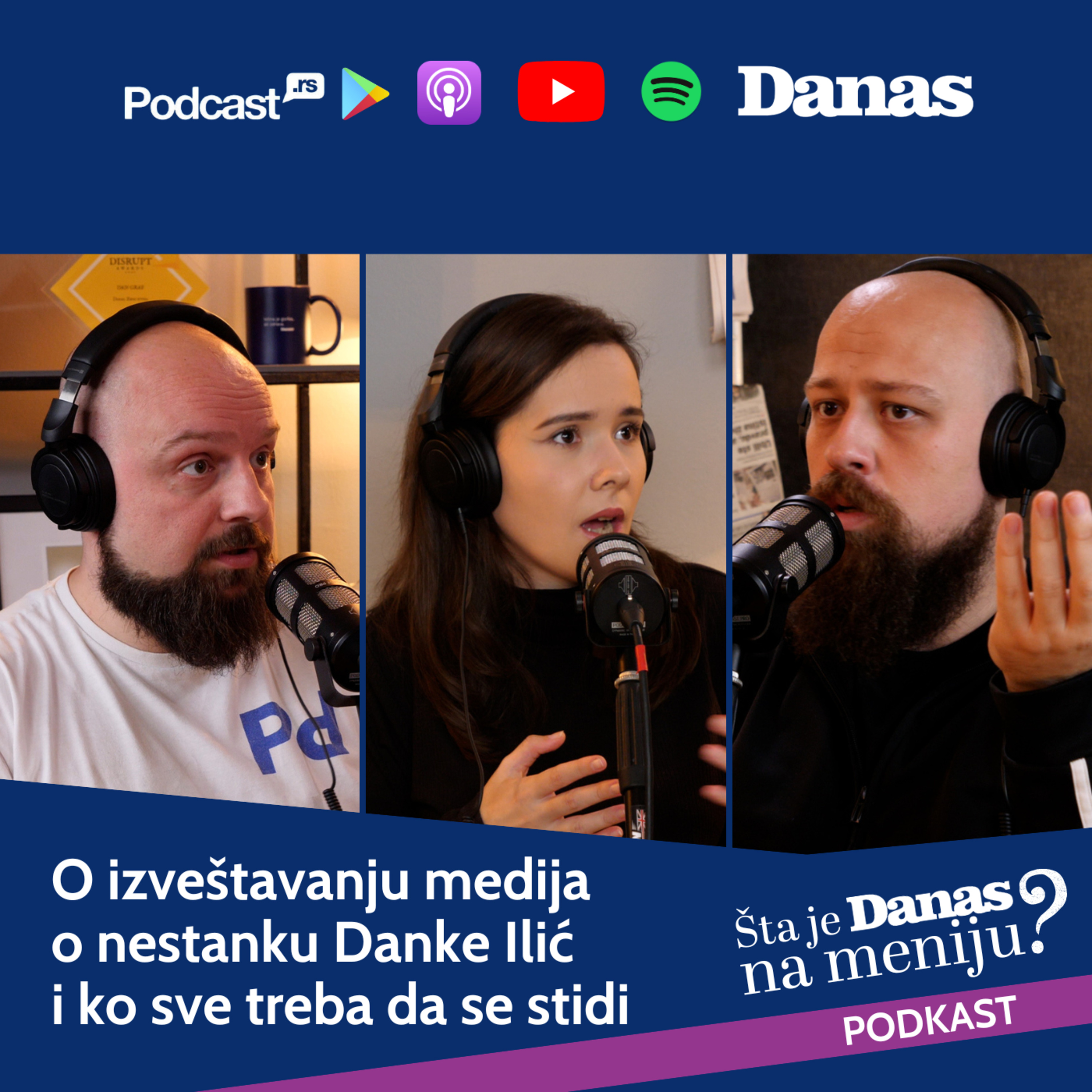 Šta je Danas na meniju? 11 | O izveštavanju medija o nestanku Danke Ilić i ko sve treba da se stidi episode artwork