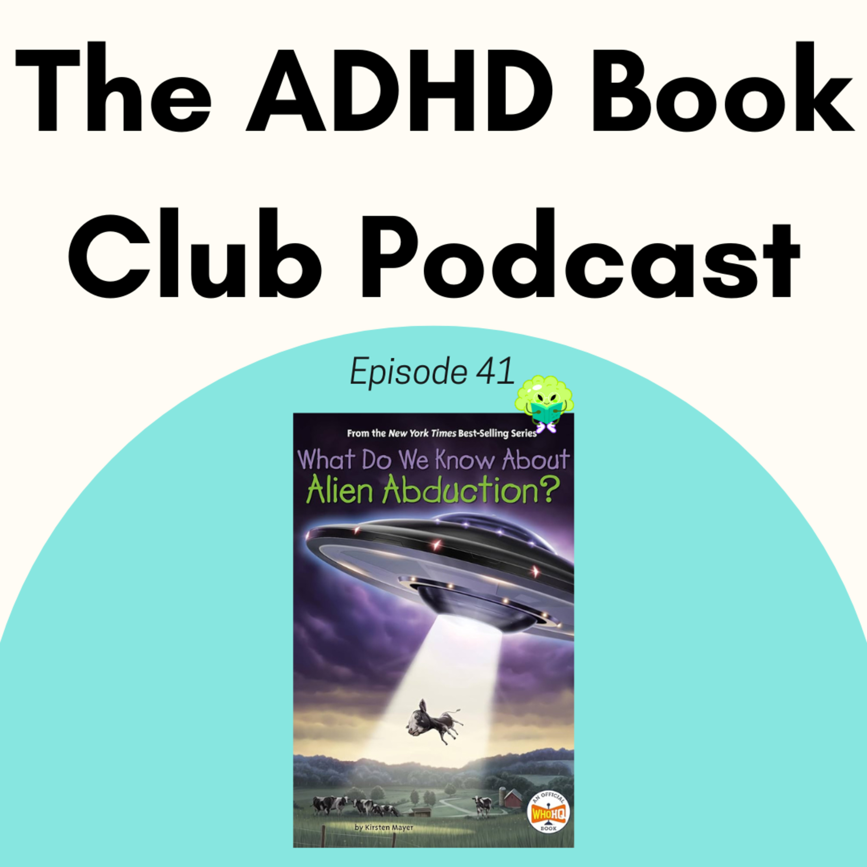 Episode 41 - What Do We Know About Alien Abduction? by Kirsten Mayer episode artwork