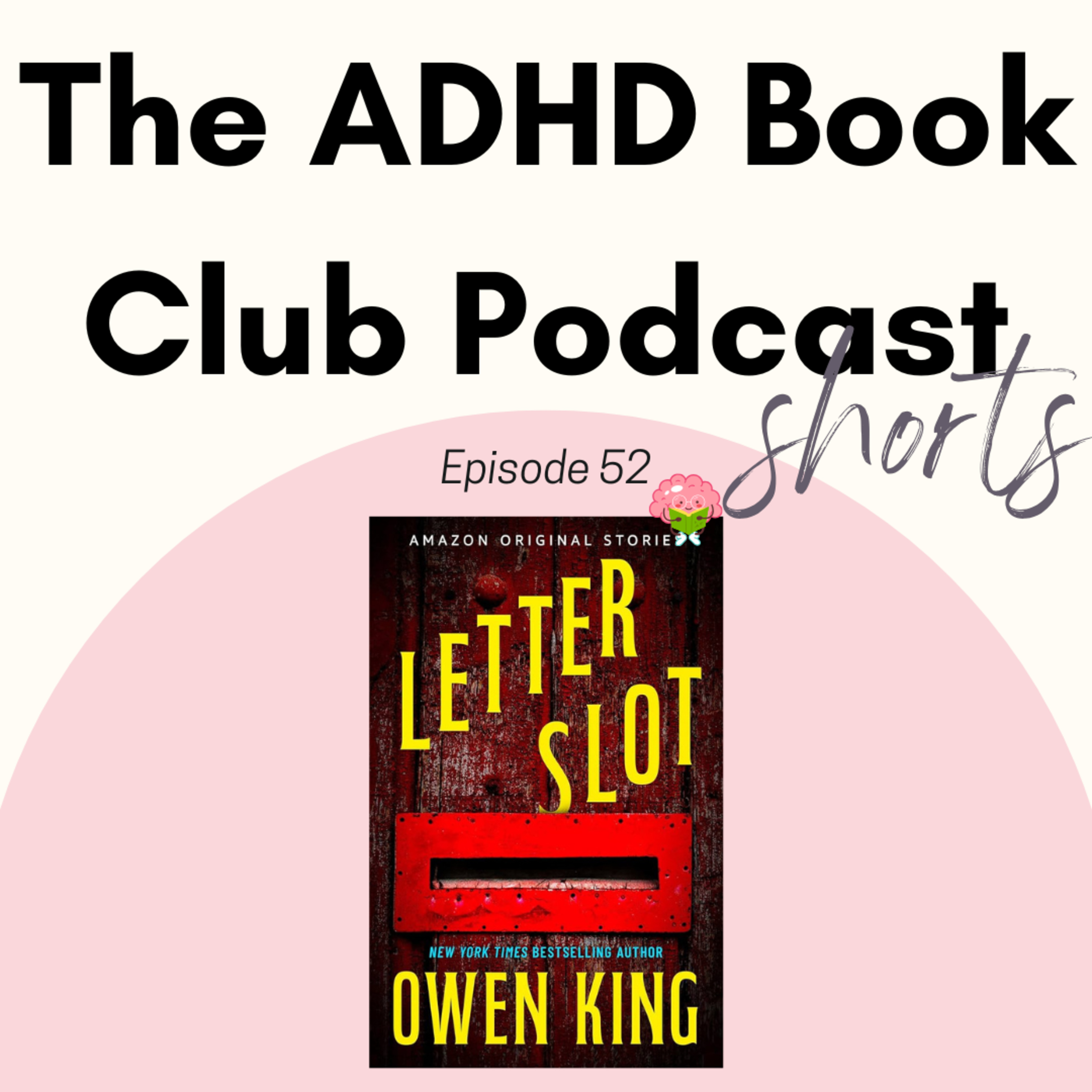 SHORTS! 52 - "Letter Slot," by Owen King episode artwork