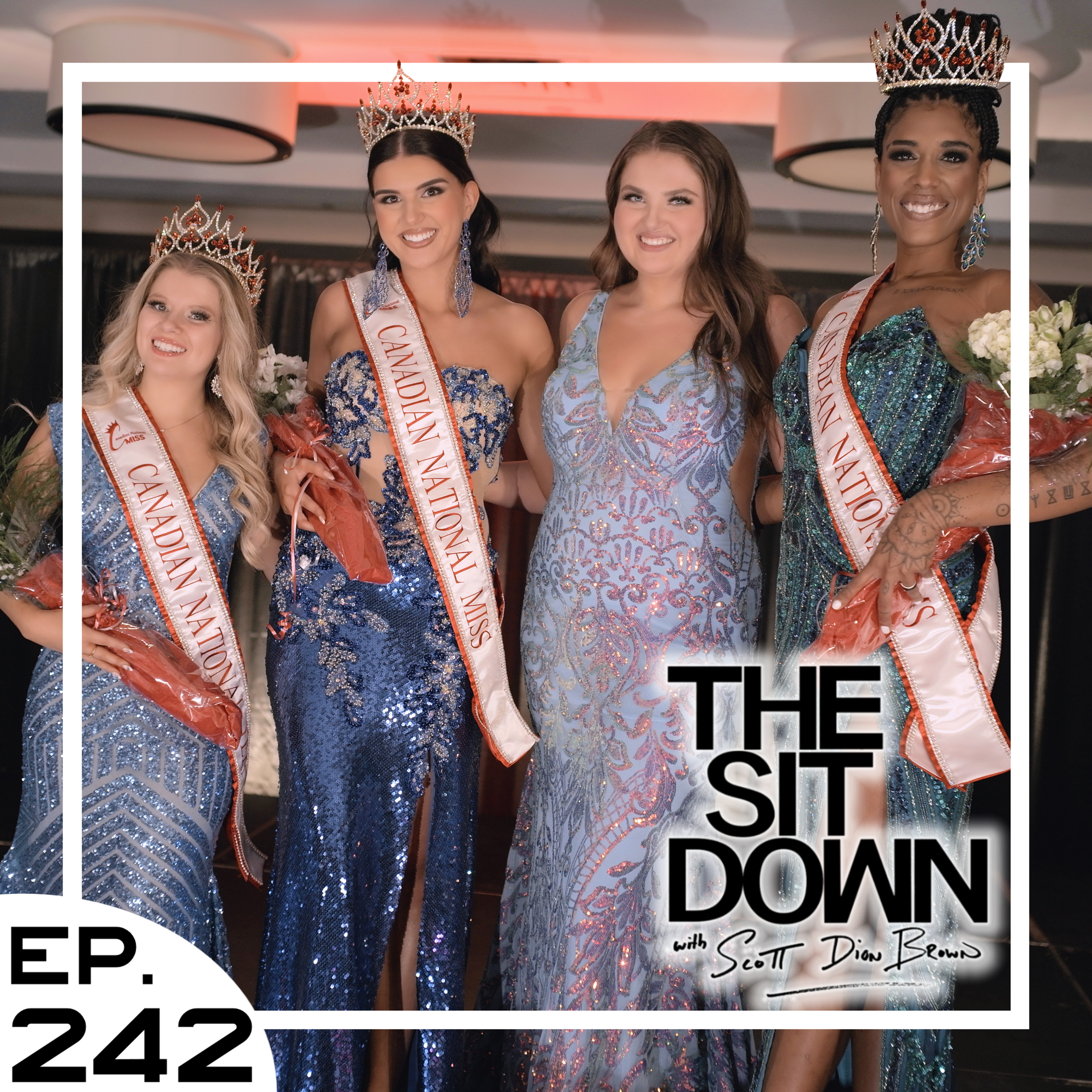Canadian National Miss Pageant - The Sit Down with Scott Dion Brown Ep. 242