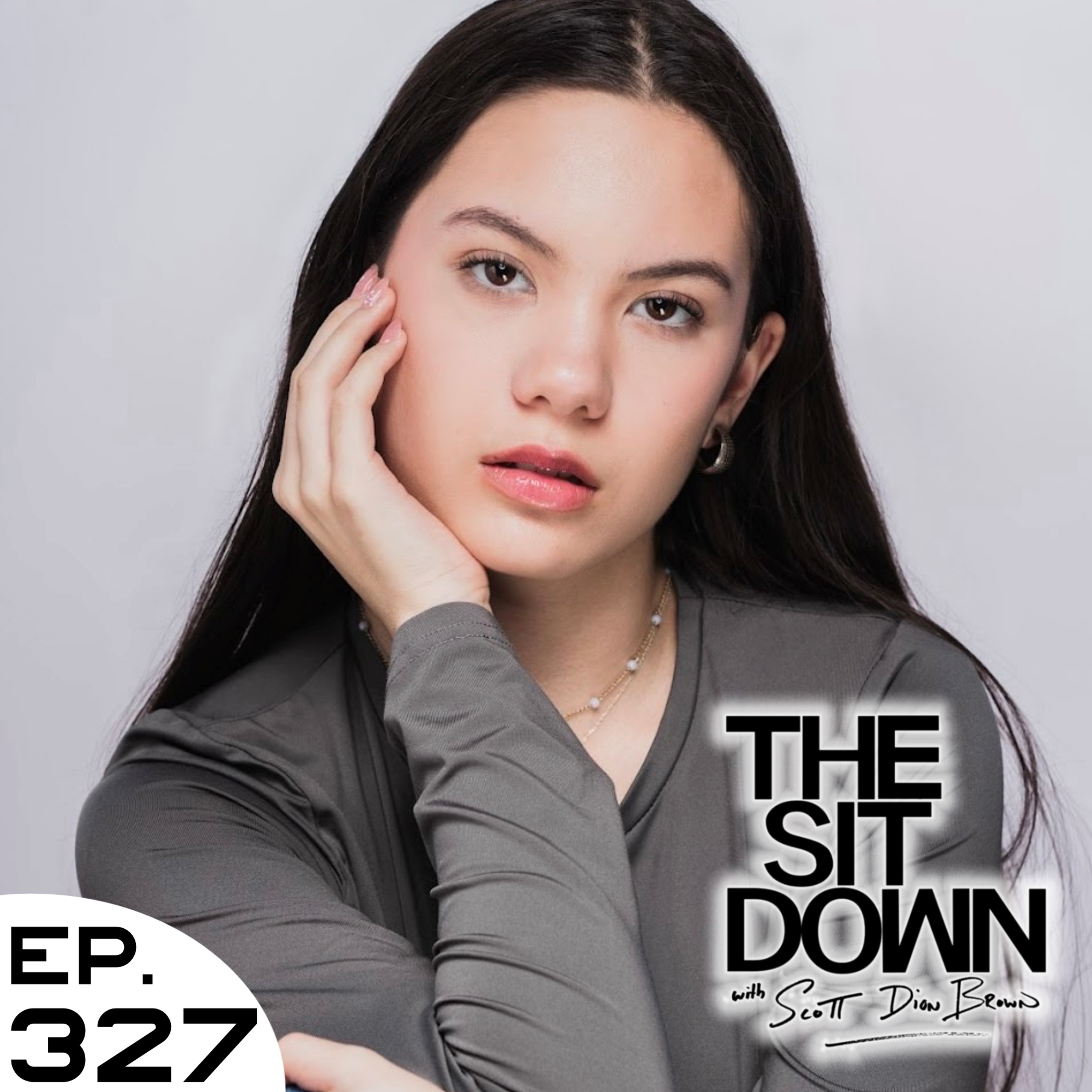 Chloe Sofia - The Sit Down with Scott Dion Brown & Regine Alaina Ep. 327