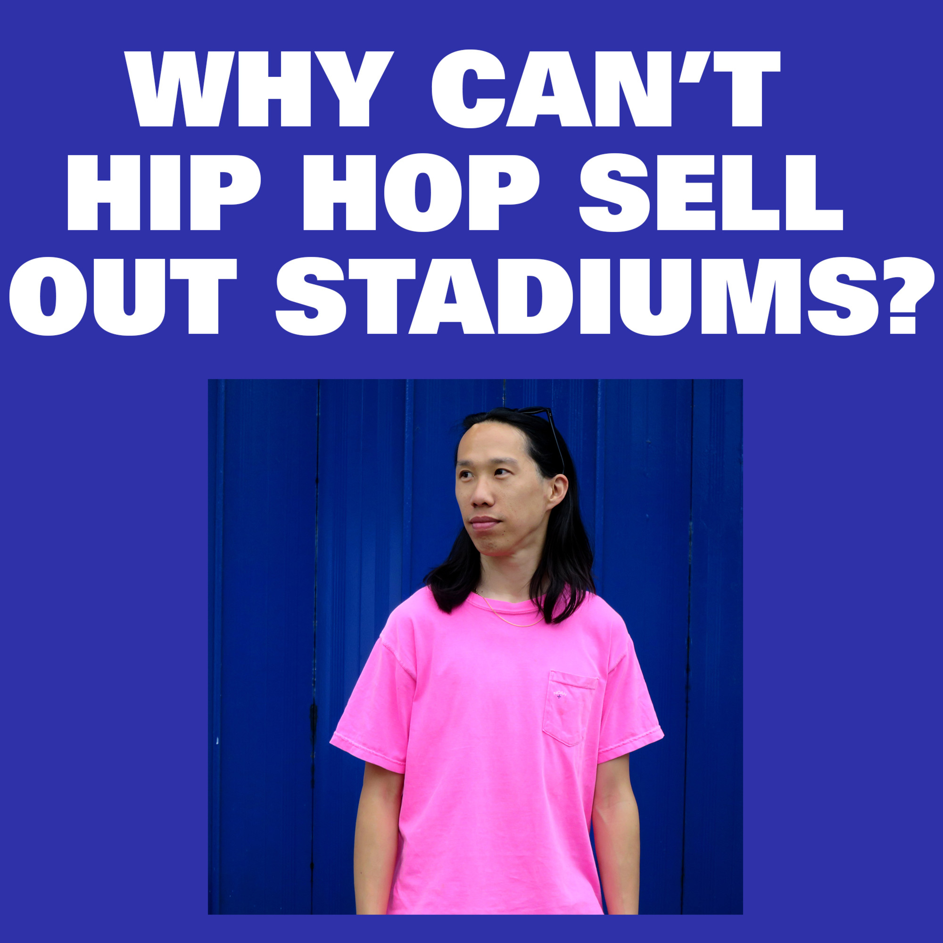 Why Can't Hip Hop Artists Sell Out Stadiums?