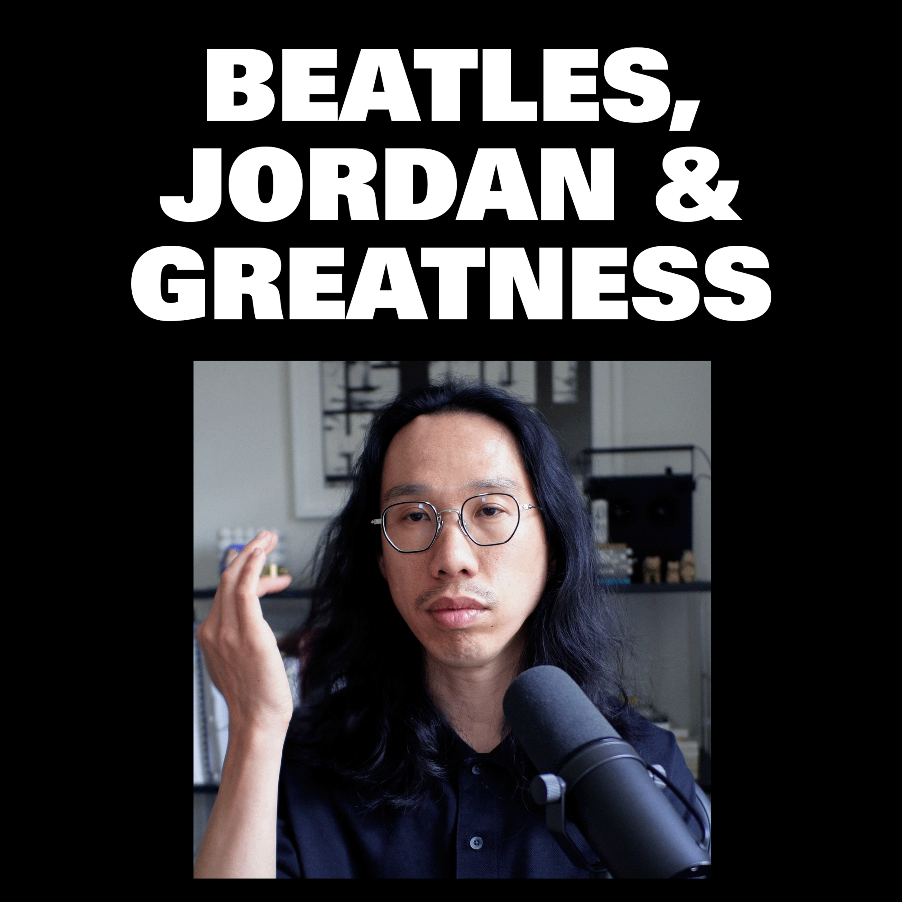 The Beatles, Michael Jordan & The Quest for Immortality