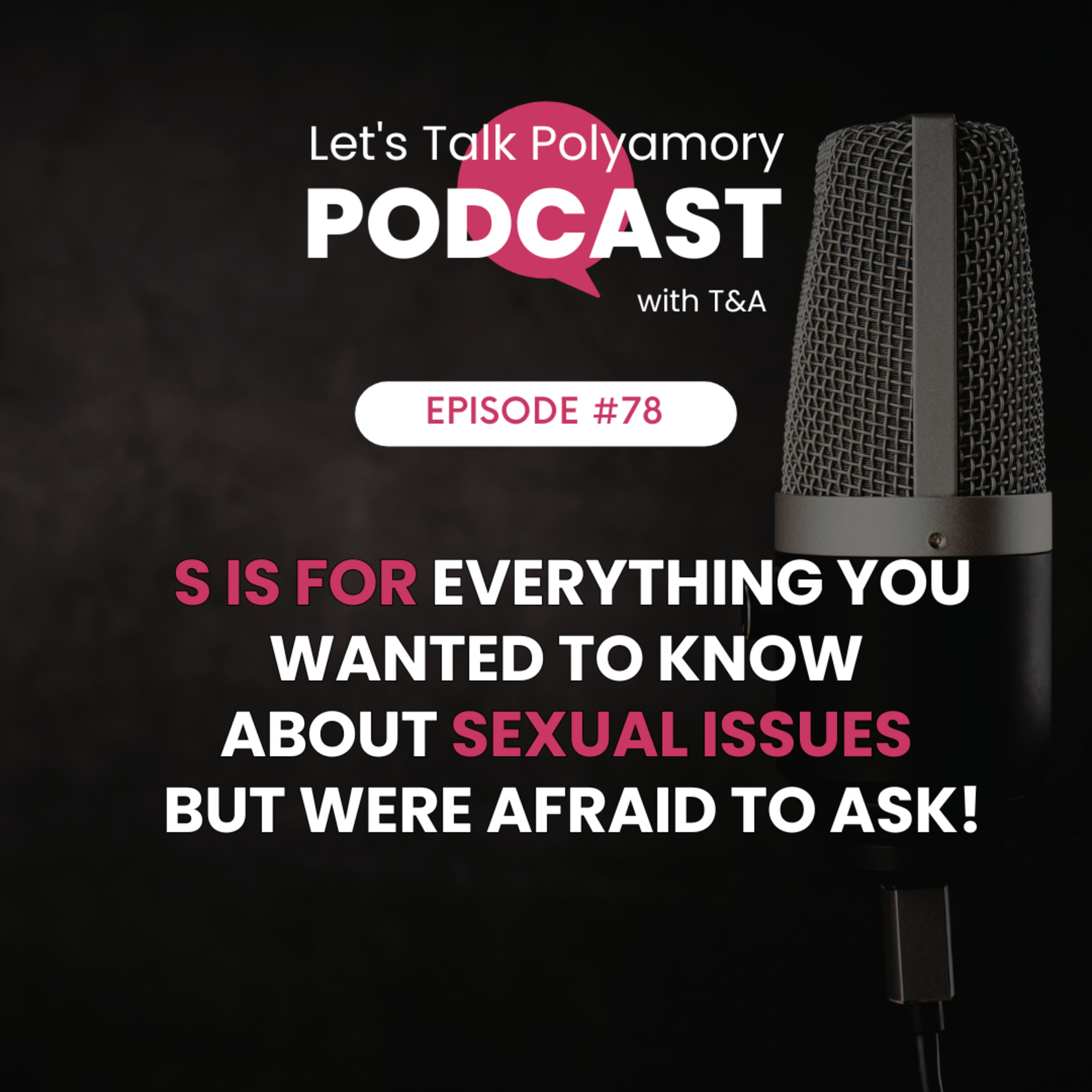S is For Everything You Wanted to Know About Sexual Issues But Were Afraid to Ask! episode artwork