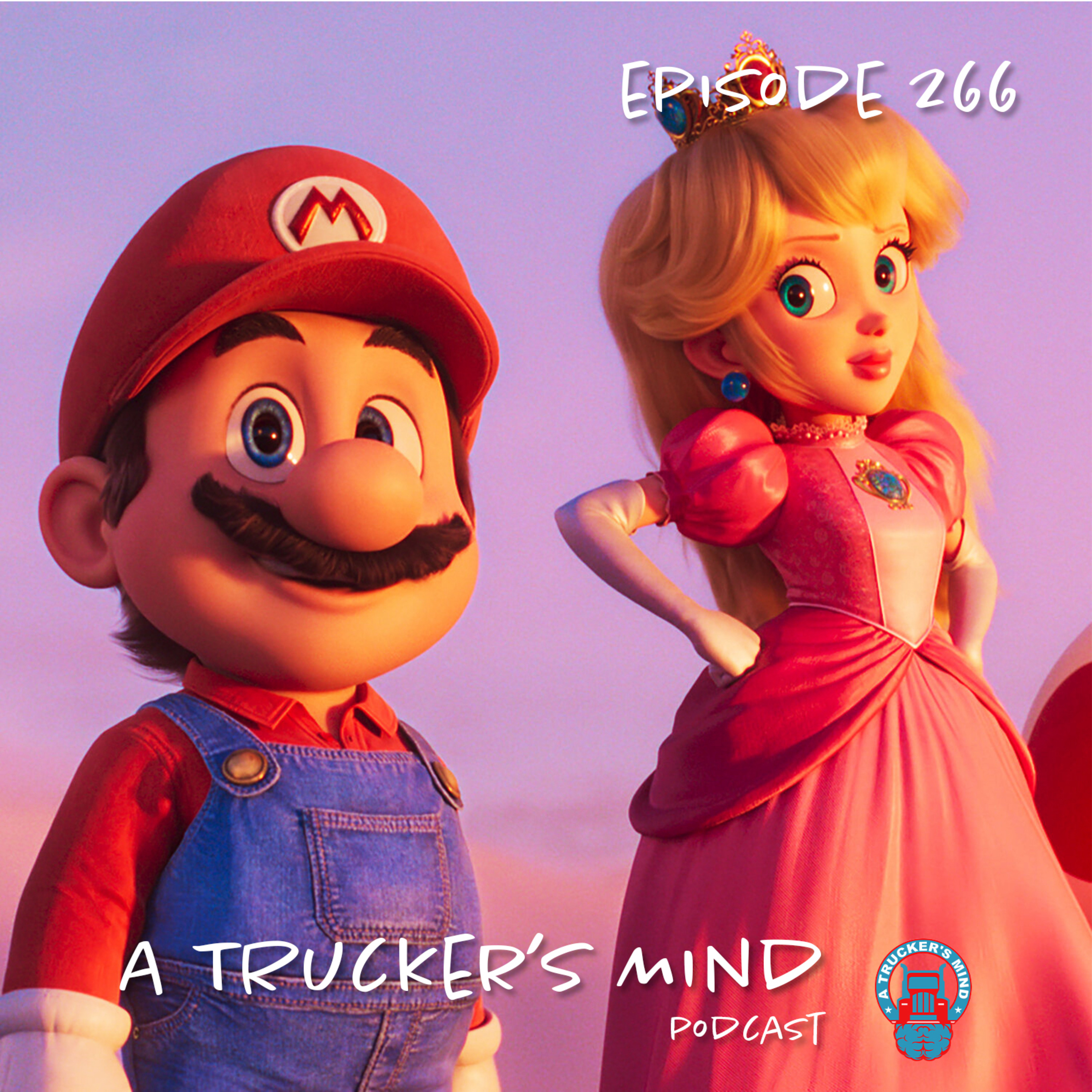 A Trucker's Mind Podcast Episode 266 | "Super Mario Bros"  episode artwork