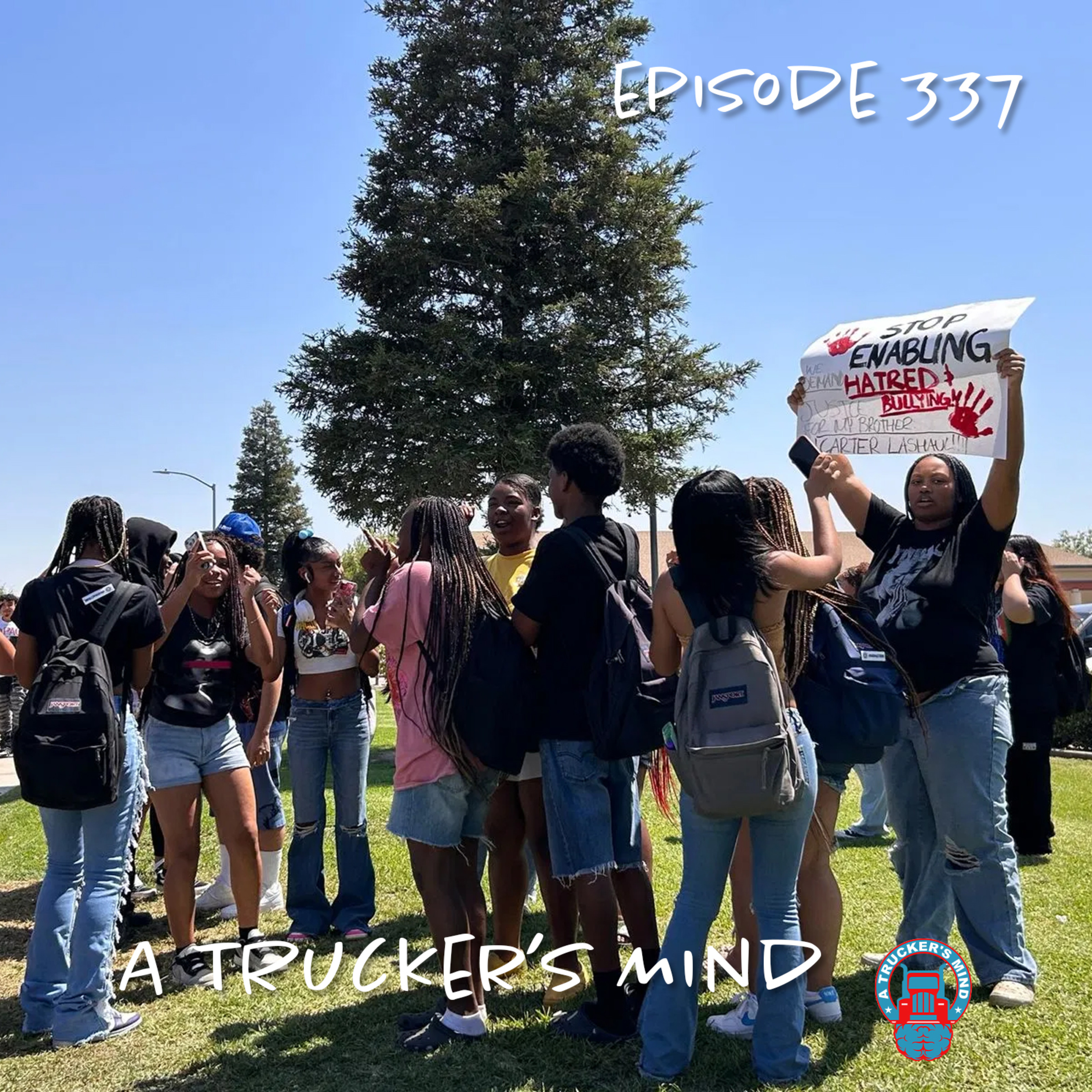 A Trucker's Mind Podcast Episode 337 | "Bully the Bully" episode artwork