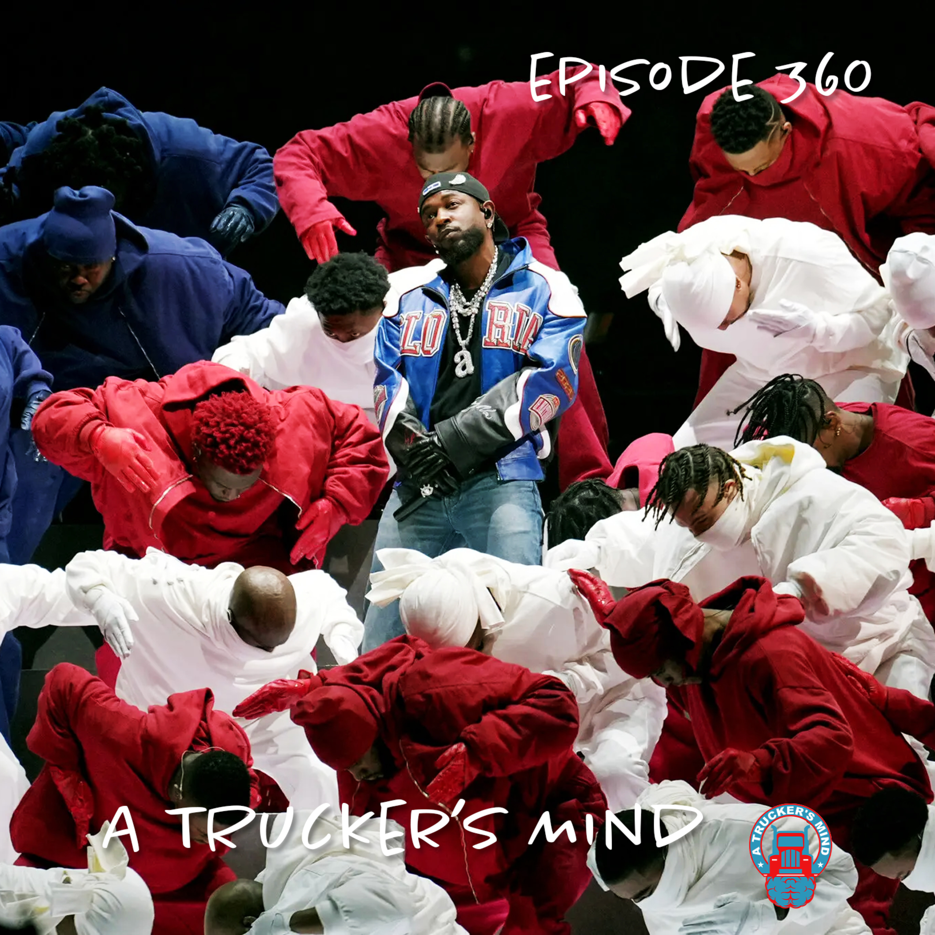 A Trucker's Mind Podcast Episode 360 | "Big As The Super Bowl" episode artwork