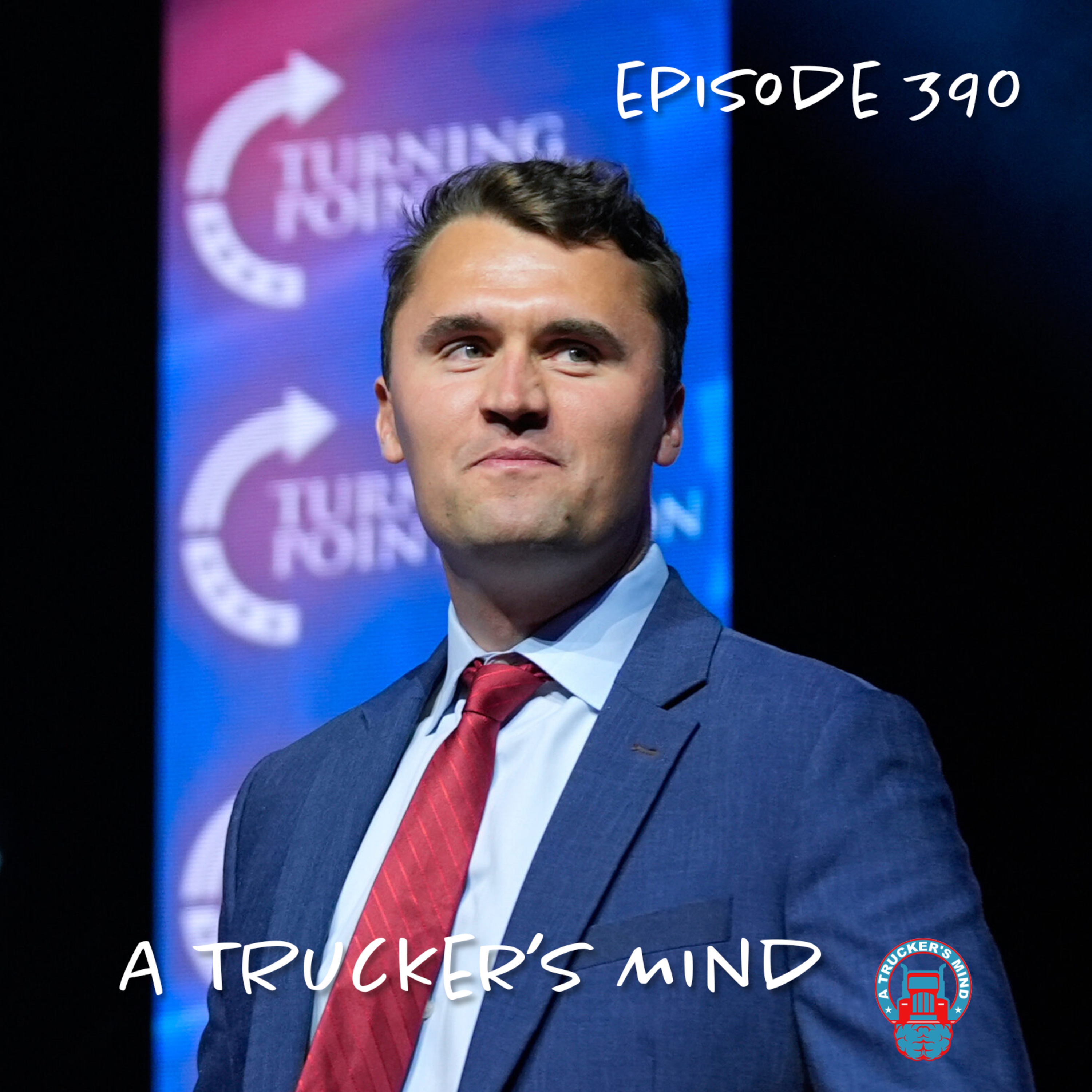 A Trucker's Mind Podcast Episode 390 | "Political Divide" episode artwork
