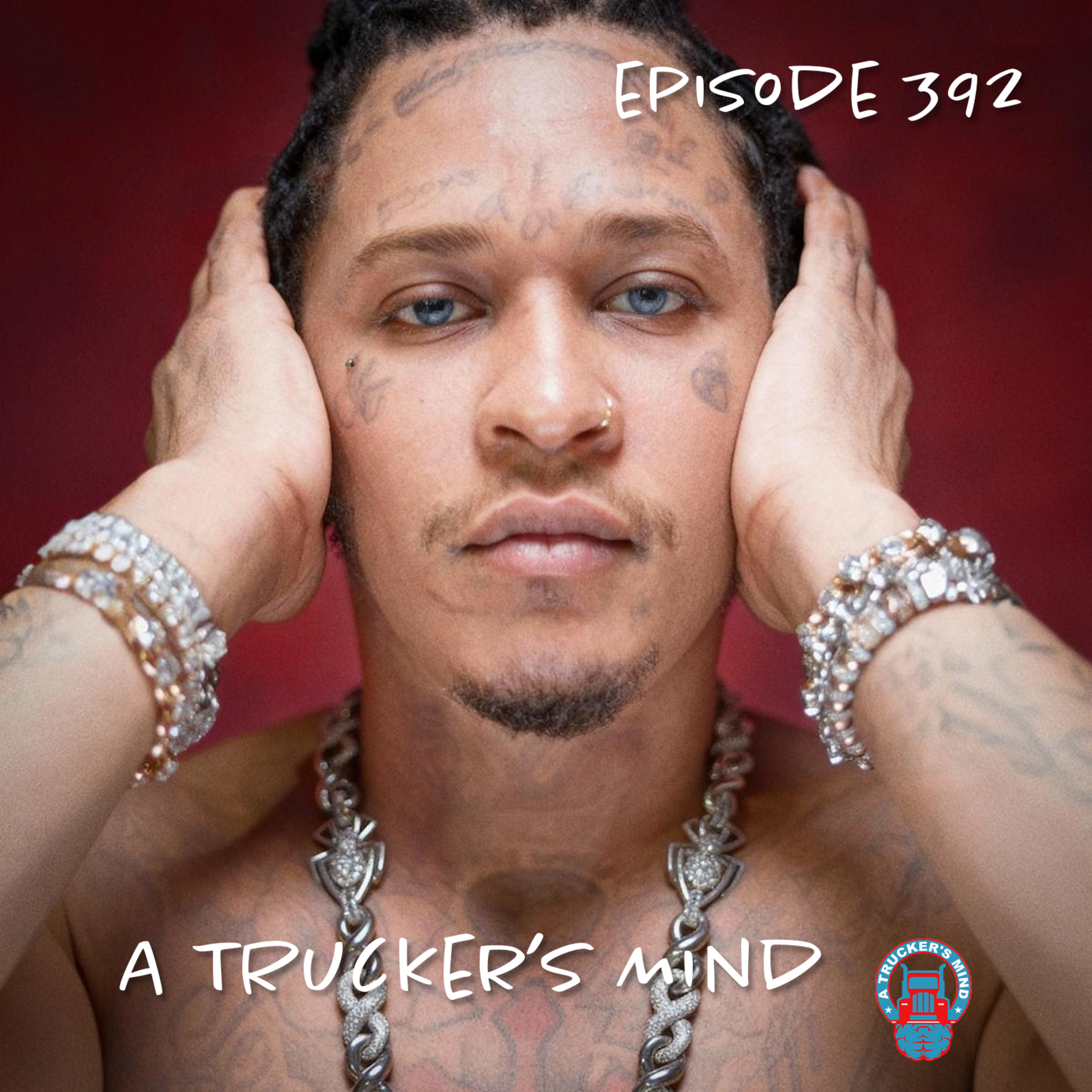 A Trucker's Mind Podcast Episode 392 | "Maga Rap" episode artwork
