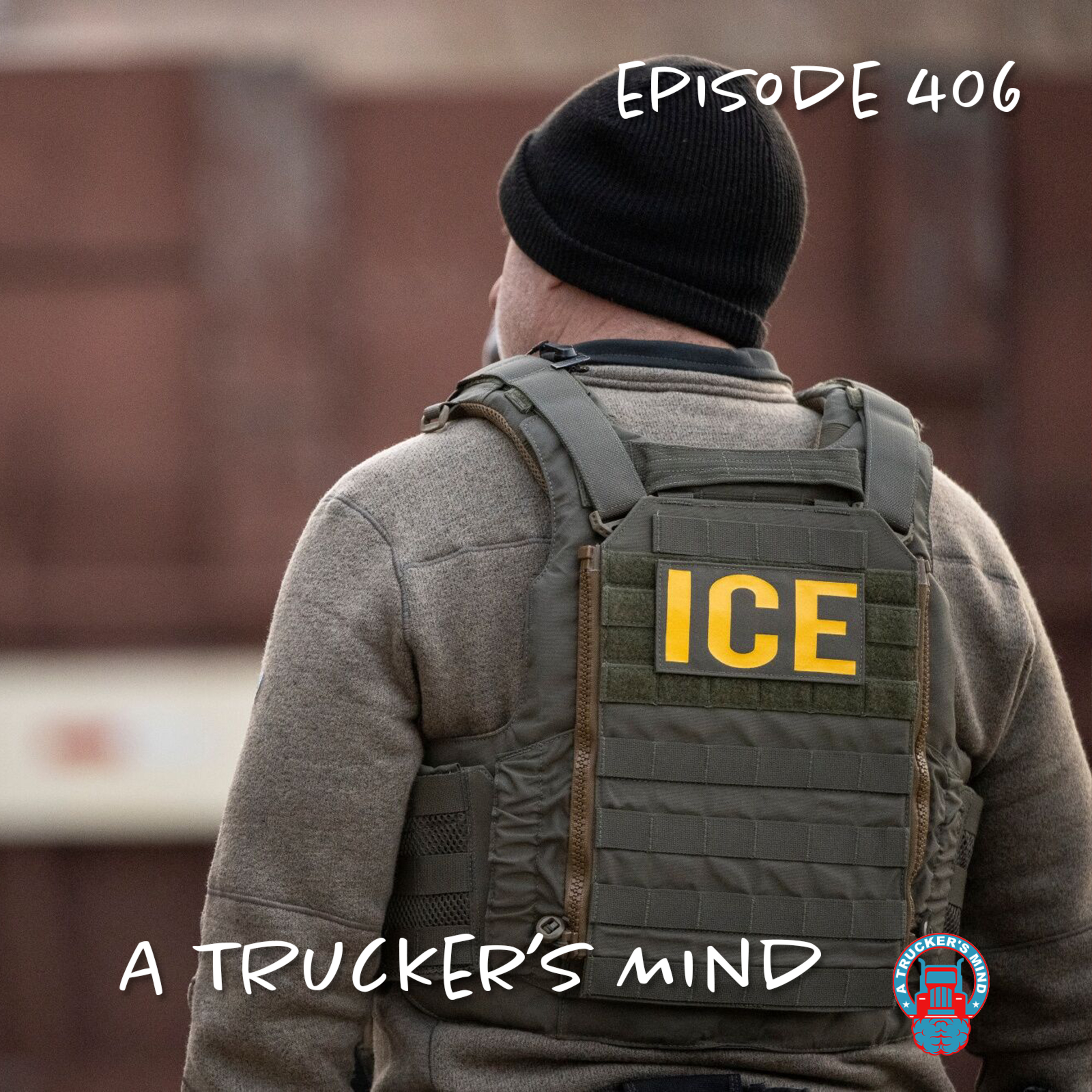 A Trucker's Mind Podcast Episode 406 | "Ice Ice Baby" episode artwork