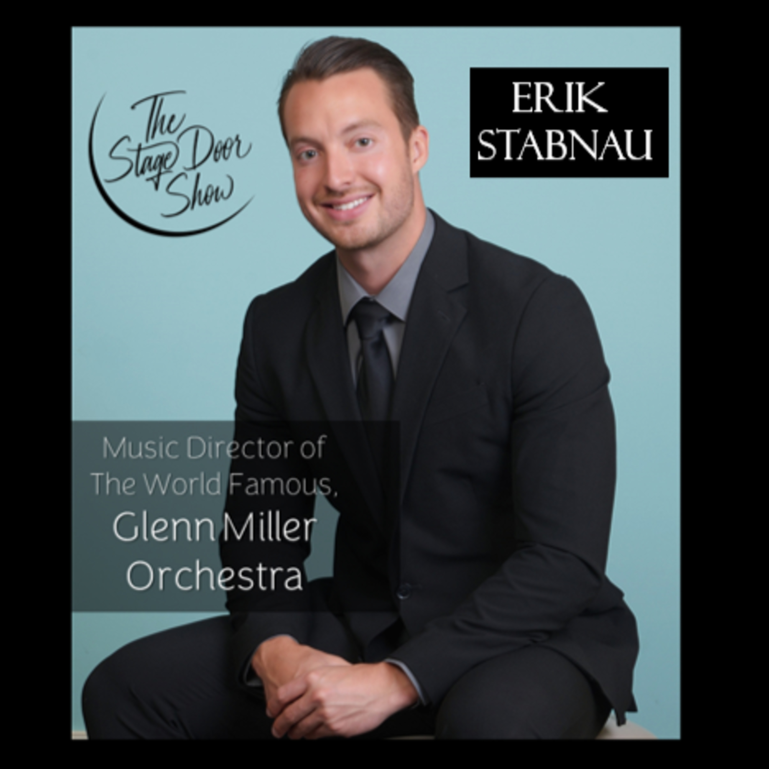 Interview with Music Director of the Glenn Miller Orchestra Erik Stabnau episode artwork