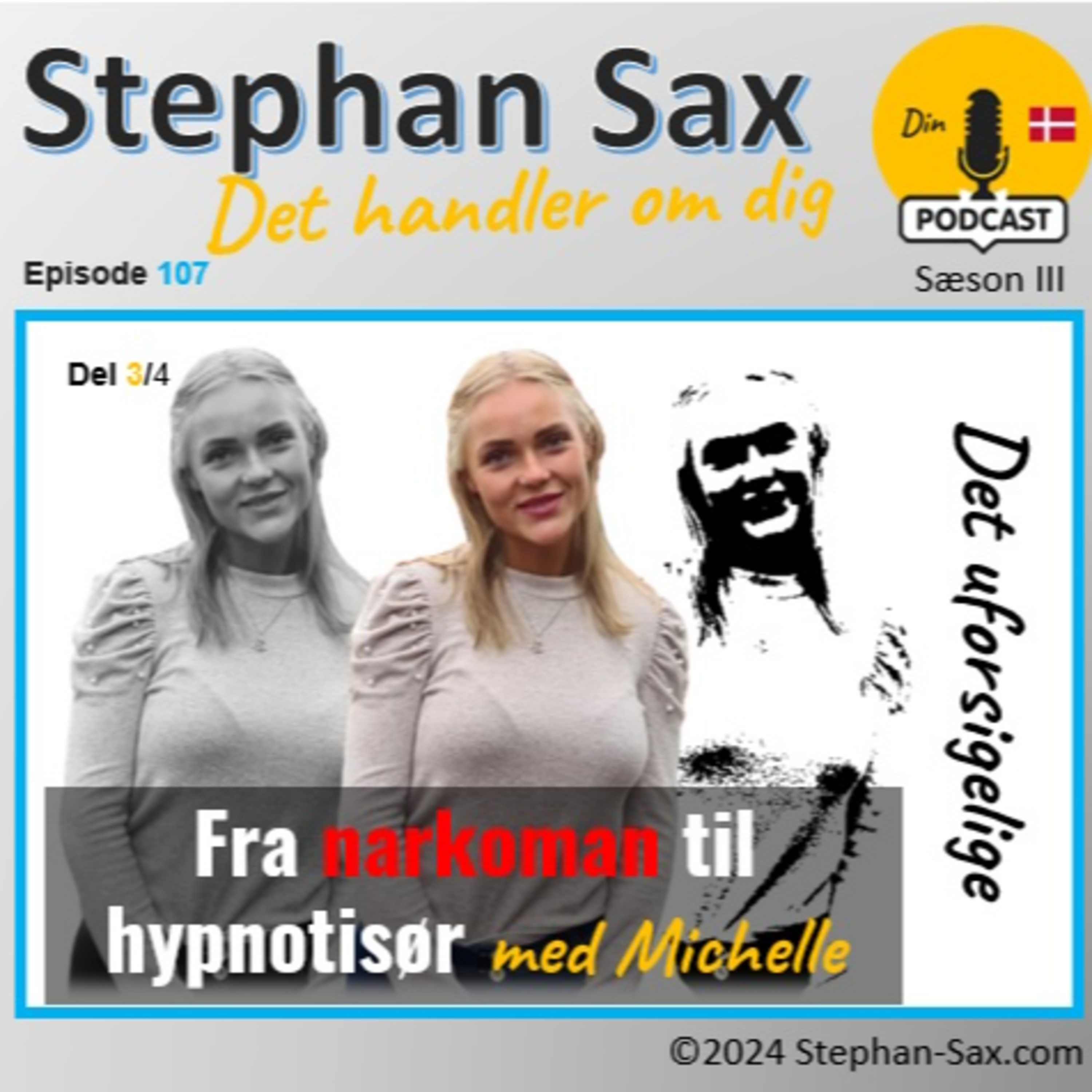 #107 Fra narkoman til hypnotisør med Michelle del 3 Det uforsigelige episode artwork