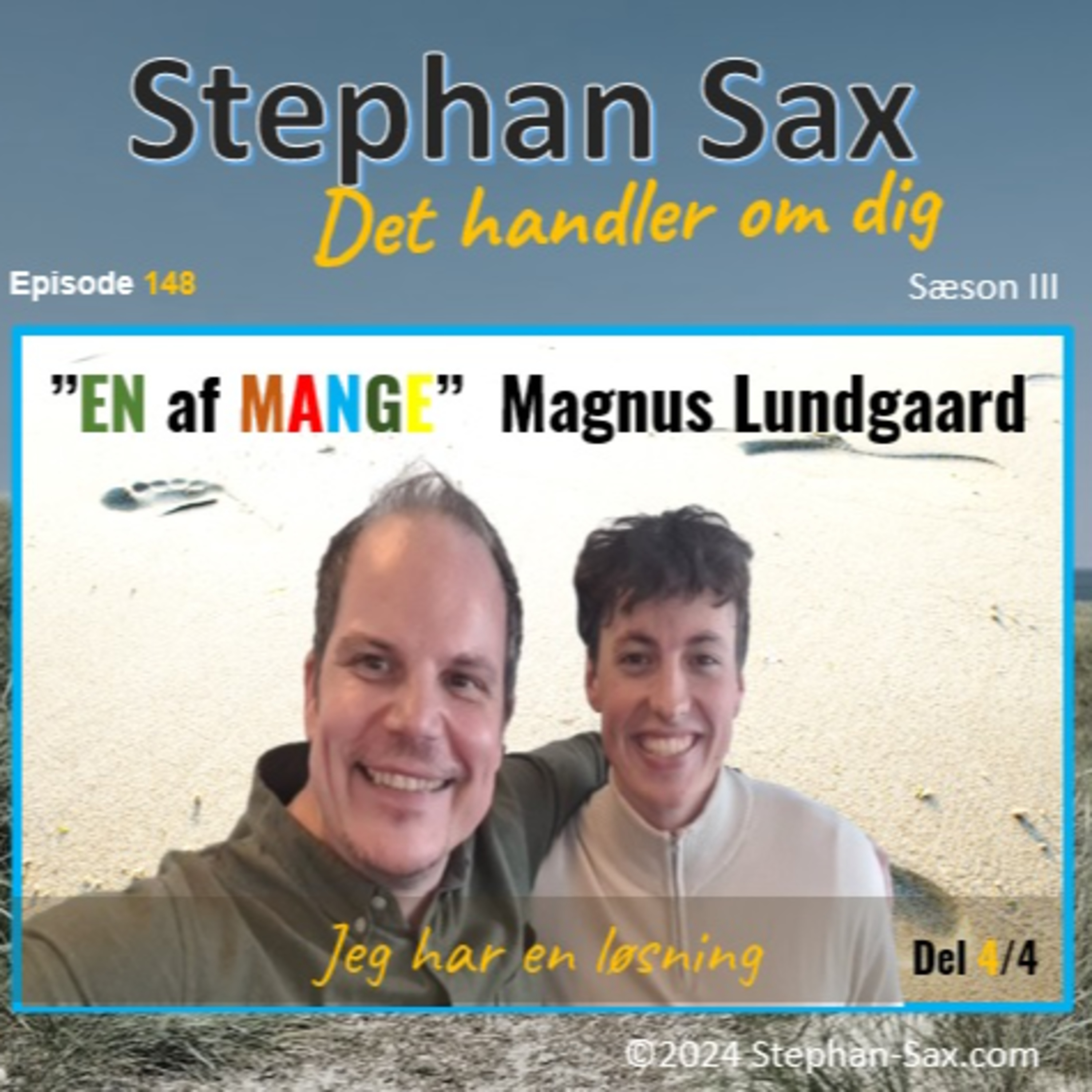 #148 ”EN af MANGE” Magnus Lundgaard del 4 – Jeg har en løsning episode artwork